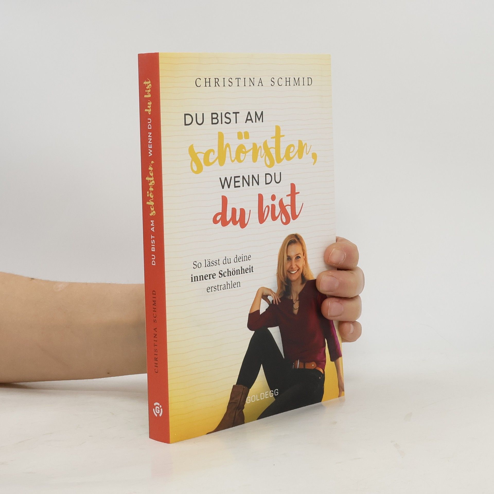 Christina Schmid Du bist am schönsten, wenn du du bist