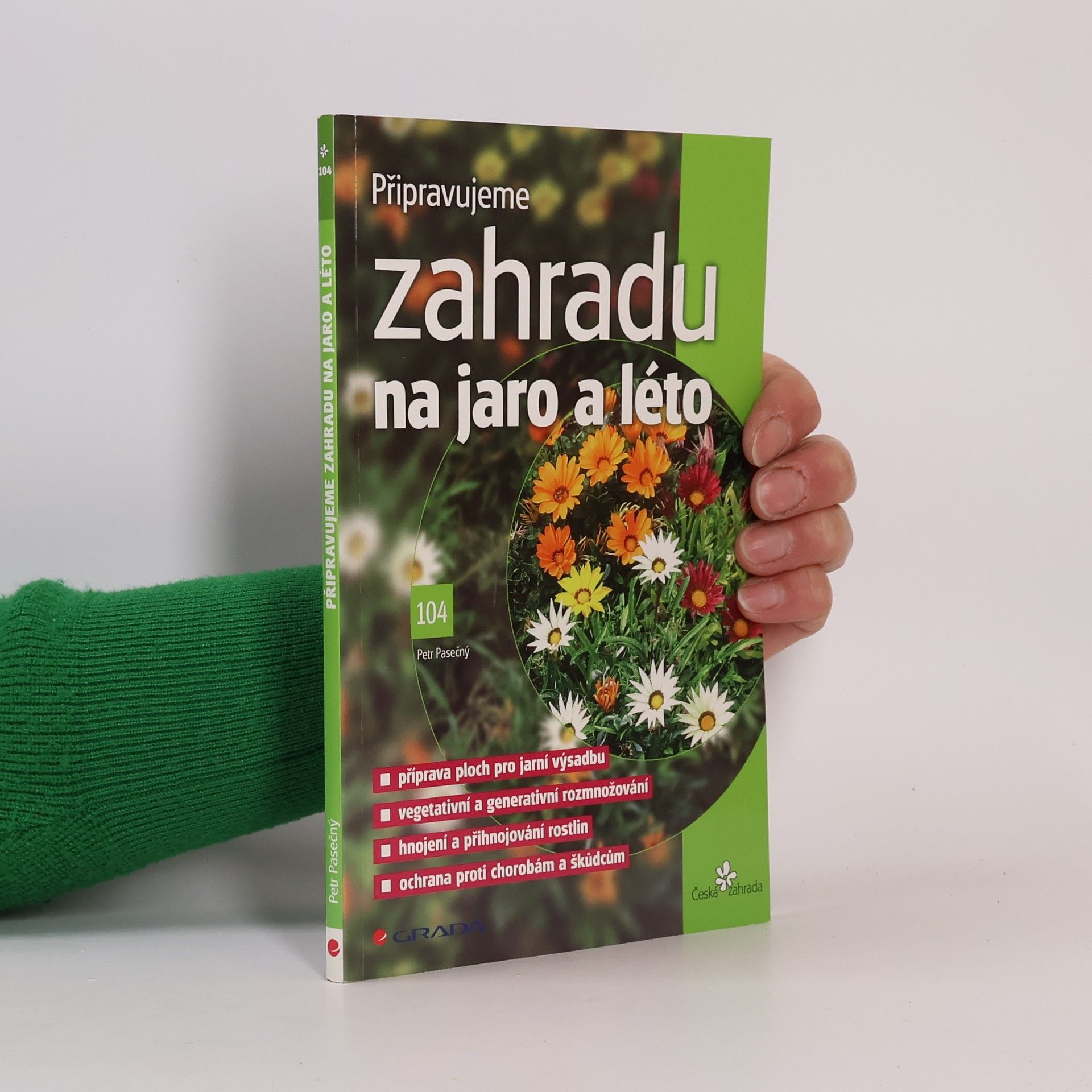 Pasečný Petr Připravujeme zahradu na jaro a léto