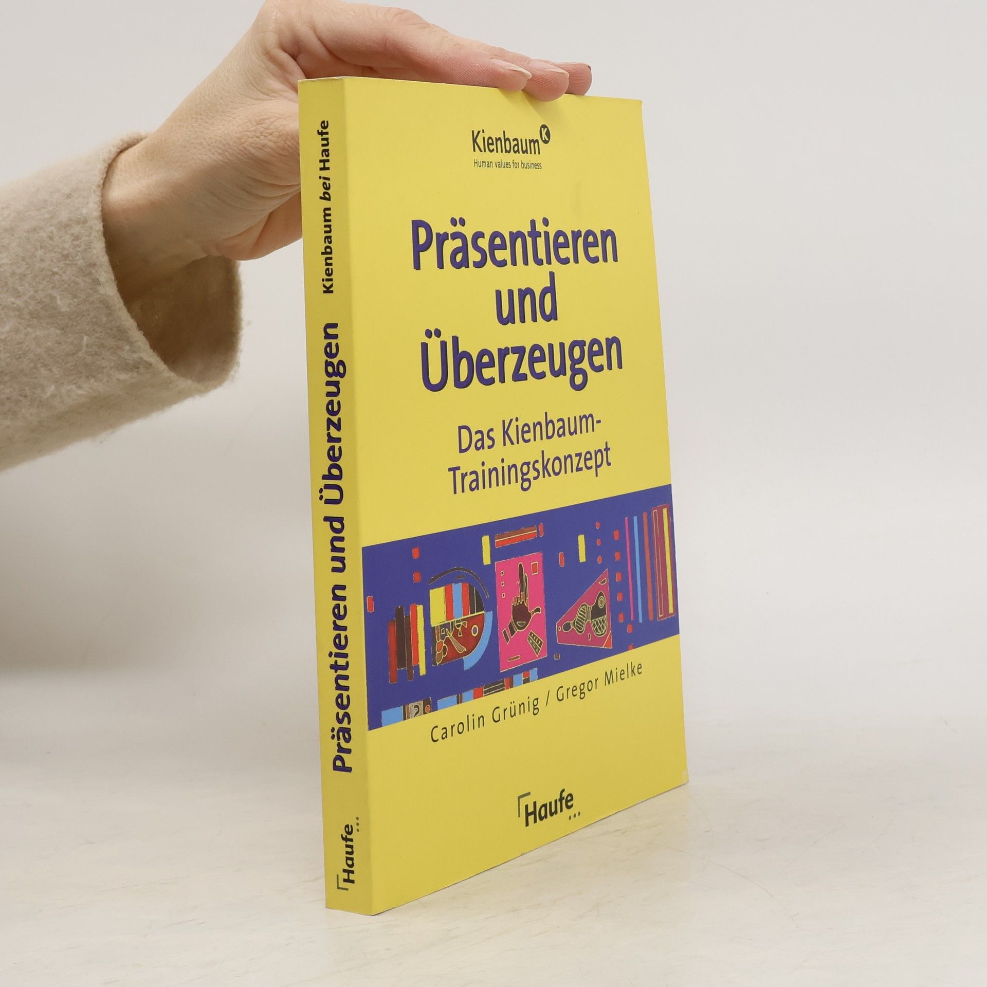 Carolin Grünig Präsentieren und überzeugen: das Kienbaum-Trainingskonzept