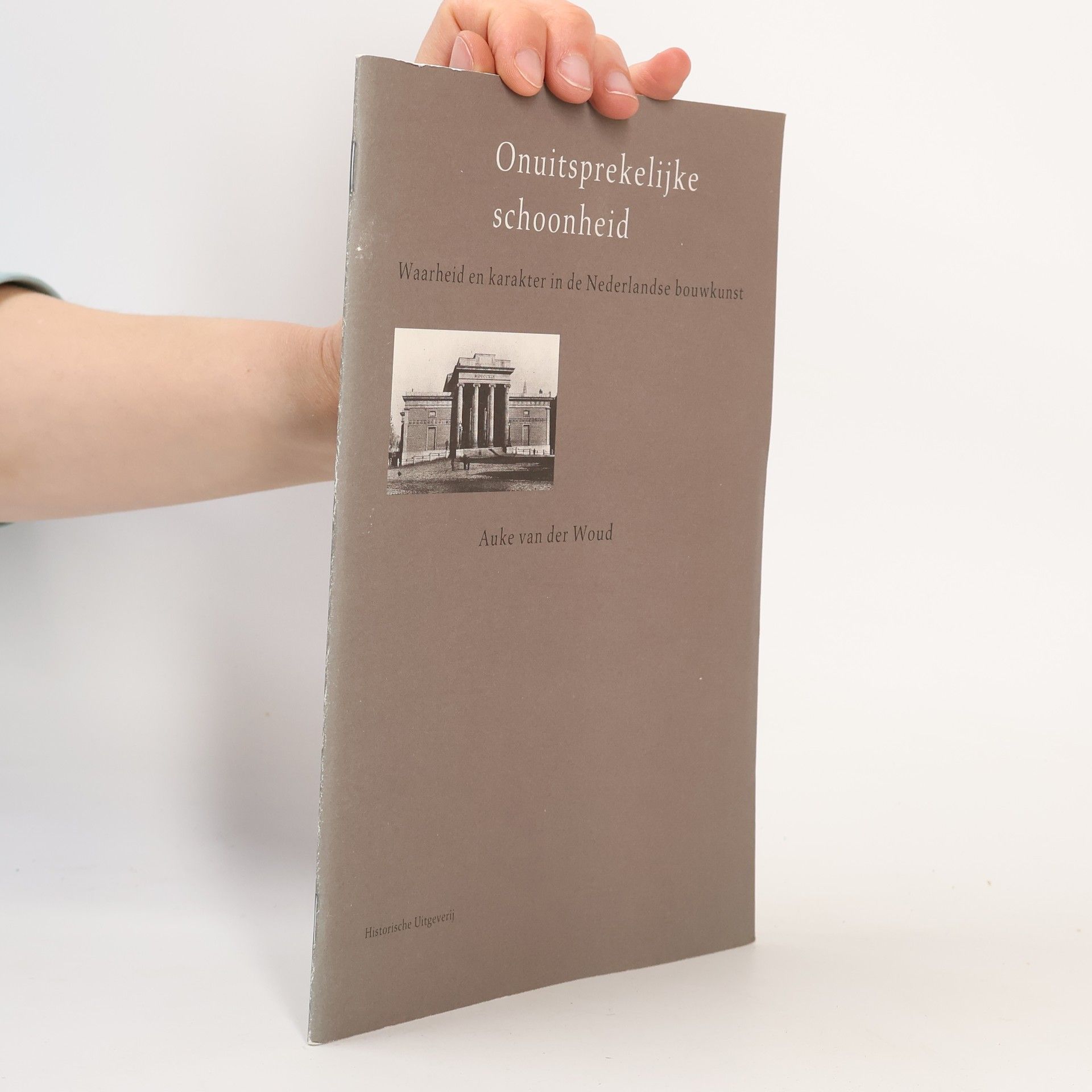 Auke van der Woud Onuitsprekelijke schoonheid