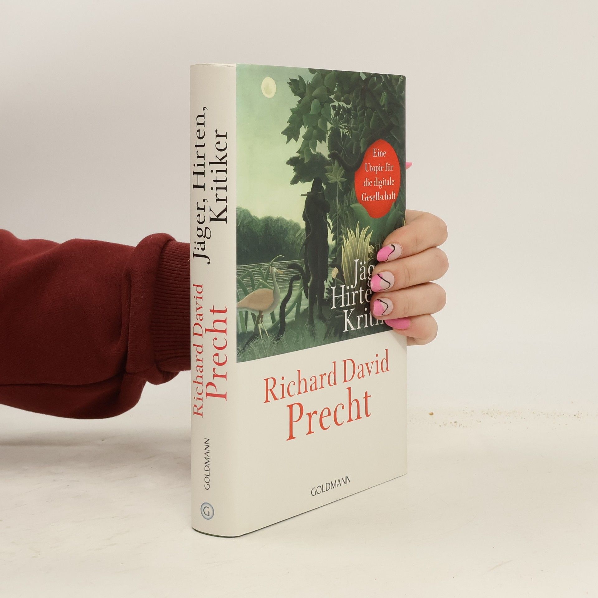 Richard David Precht Jäger, Hirten, Kritiker
