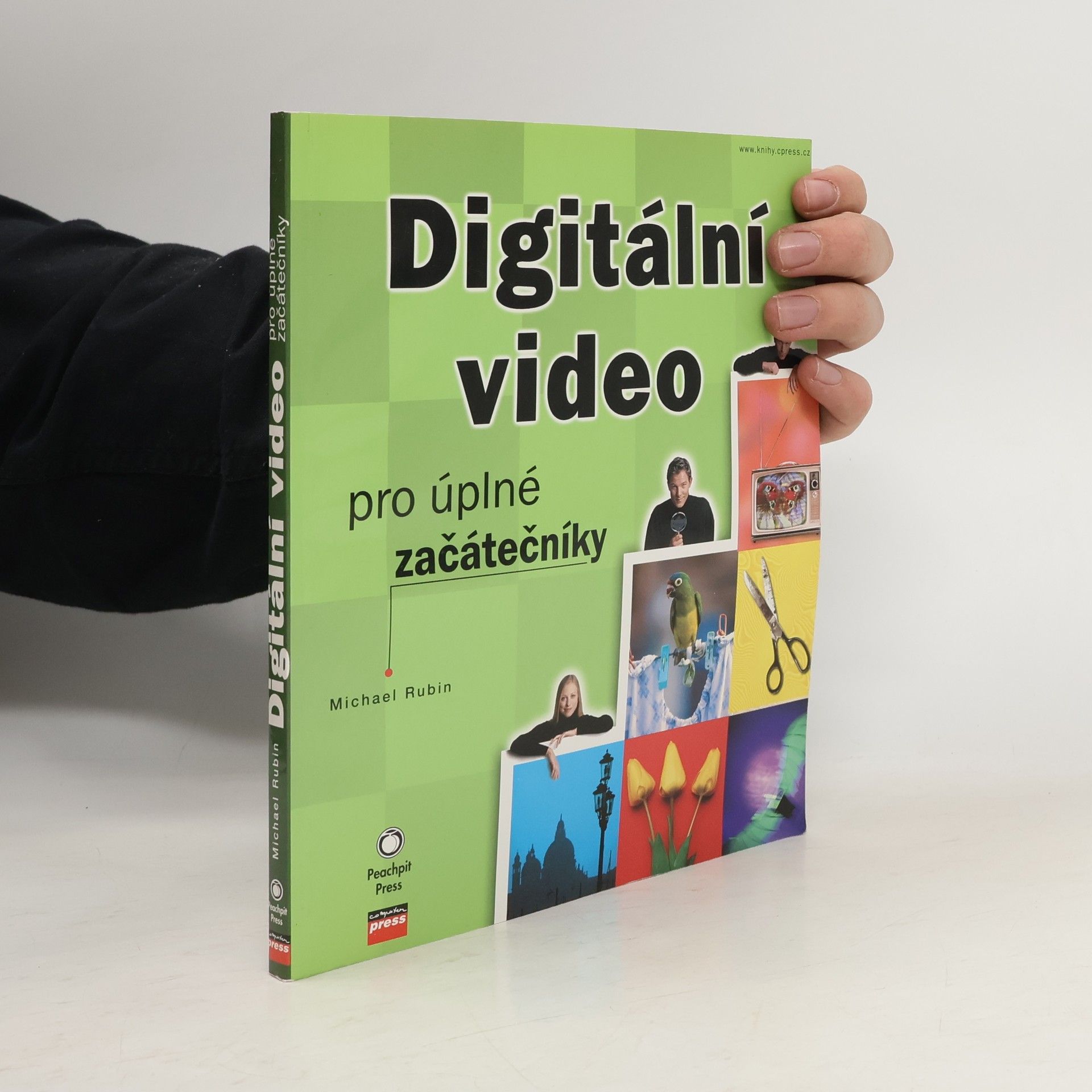 Michael Rubin Digitální video pro úplné začátečníky