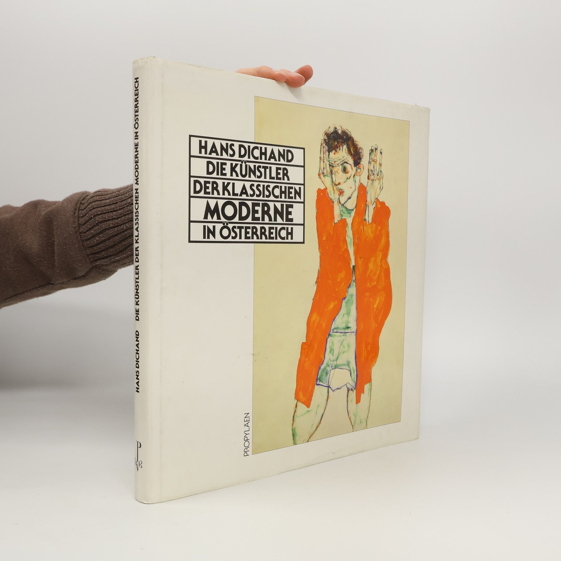 Hans Dichand Die Künstler der klassischen Moderne in Österreich = Austria pioneering modern art