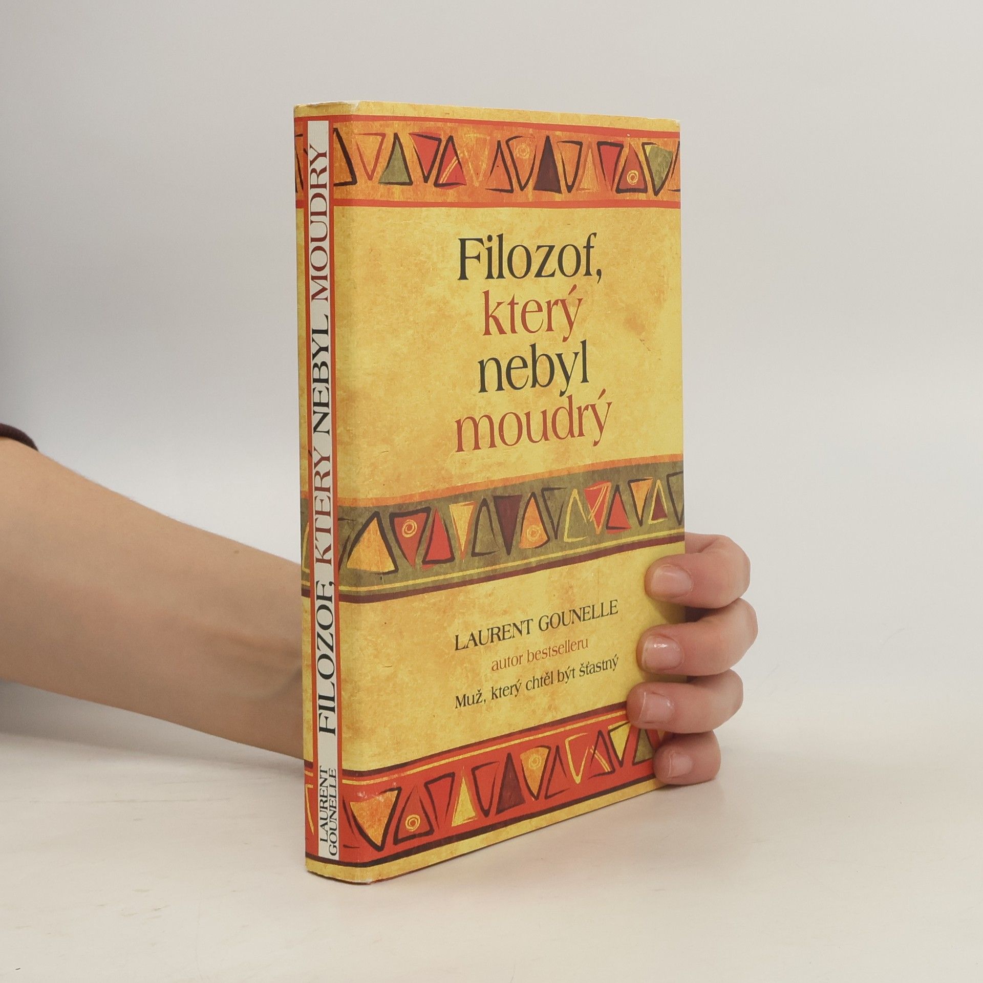 Laurent Gounelle Filozof, který nebyl moudrý