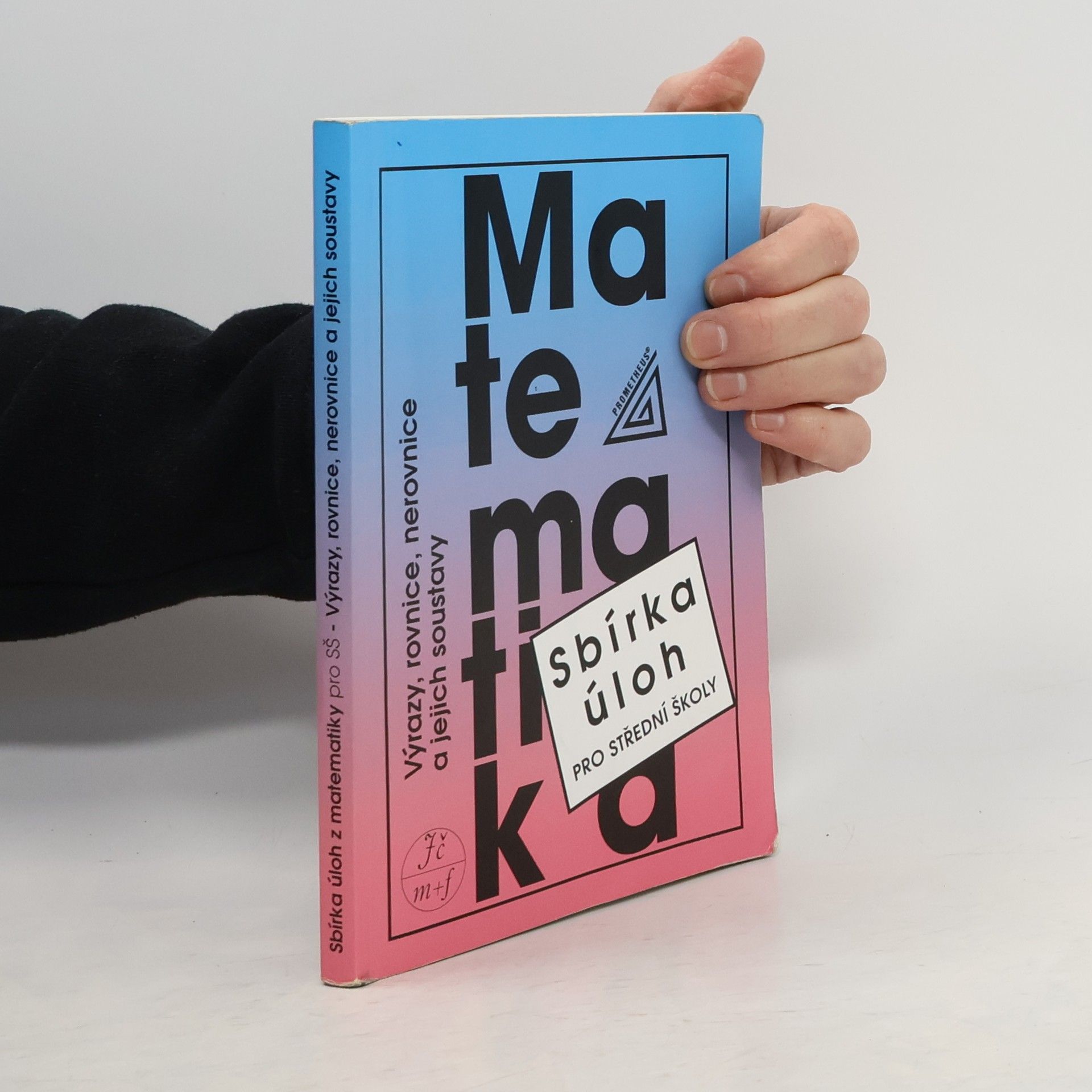 František Janeček Sbírka úloh z matematiky pro střední školy