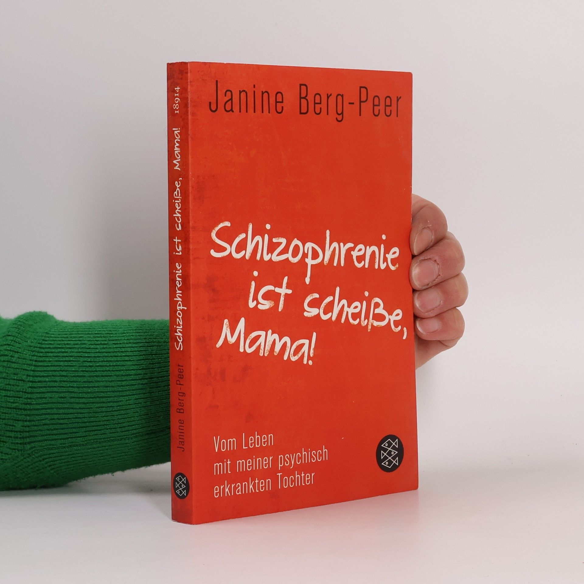 Janine Berg Peer Schizophrenie ist scheiße, Mama!