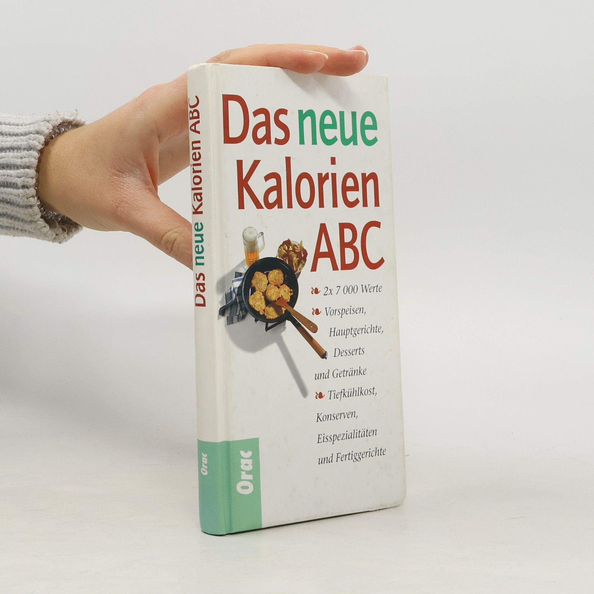 Autorenkollektiv Das neue Kalorien ABC