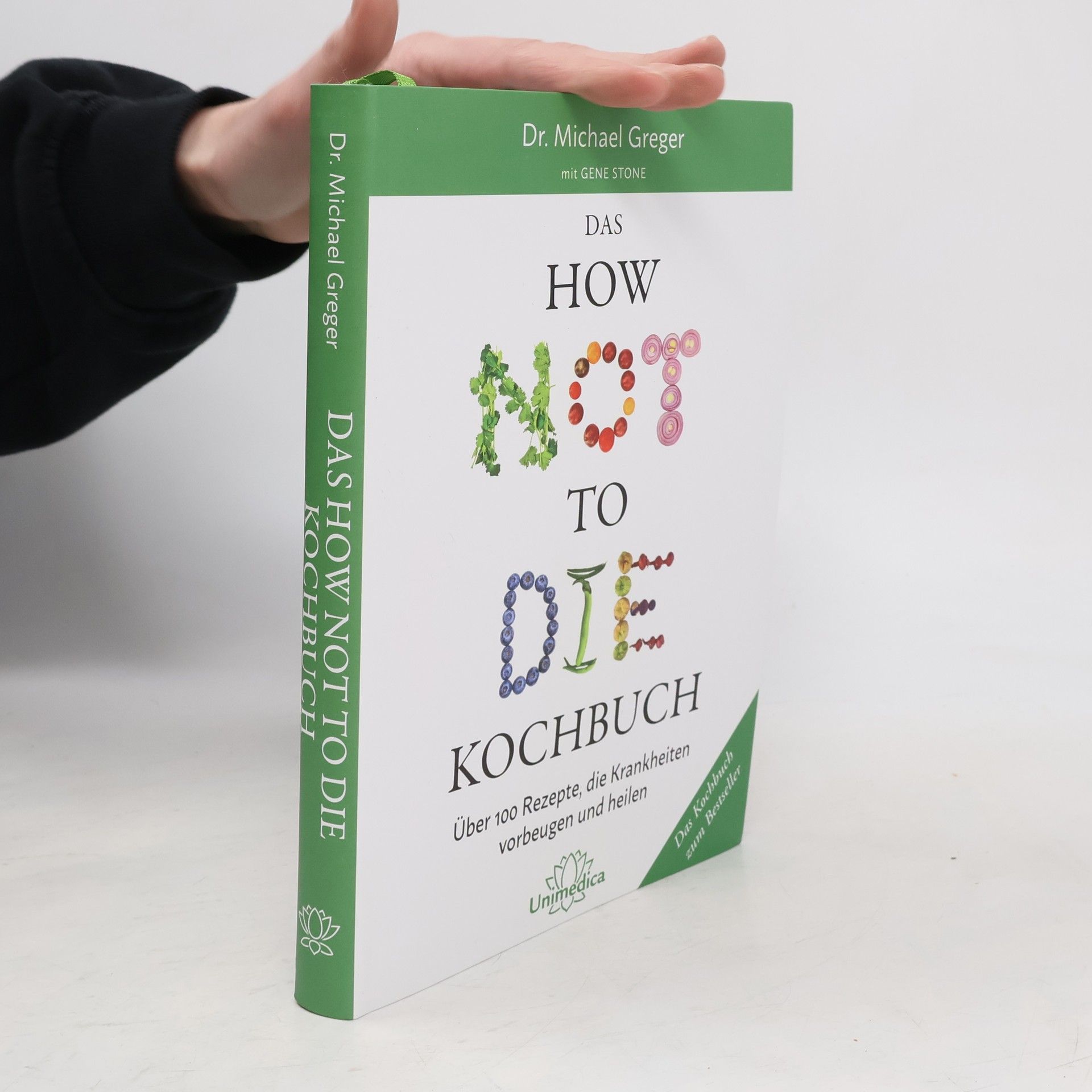 Michael Greger Das how not to die Kochbuch