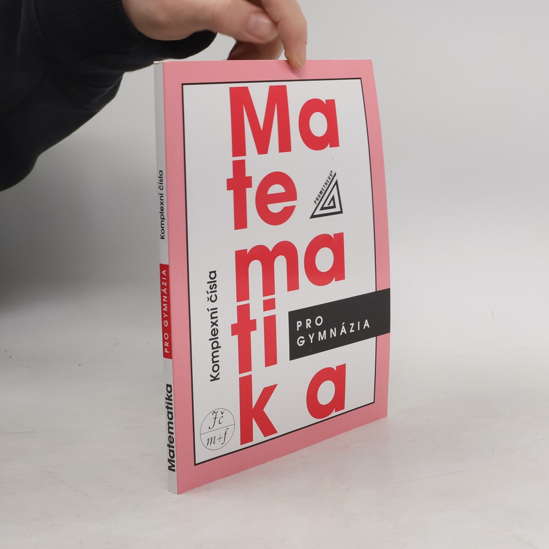 Emil Calda Matematika pro gymnázia : komplexní čísla