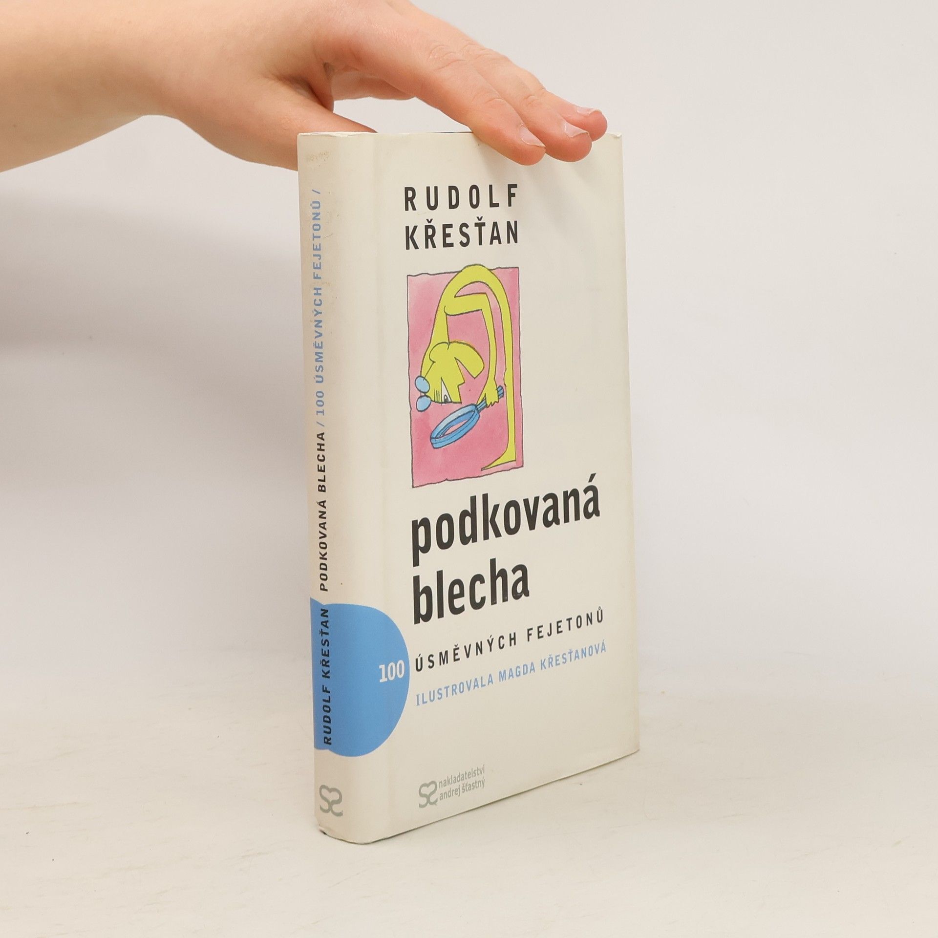 Rudolf Křesťan Podkovaná blecha : 100 úsměvných fejetonů