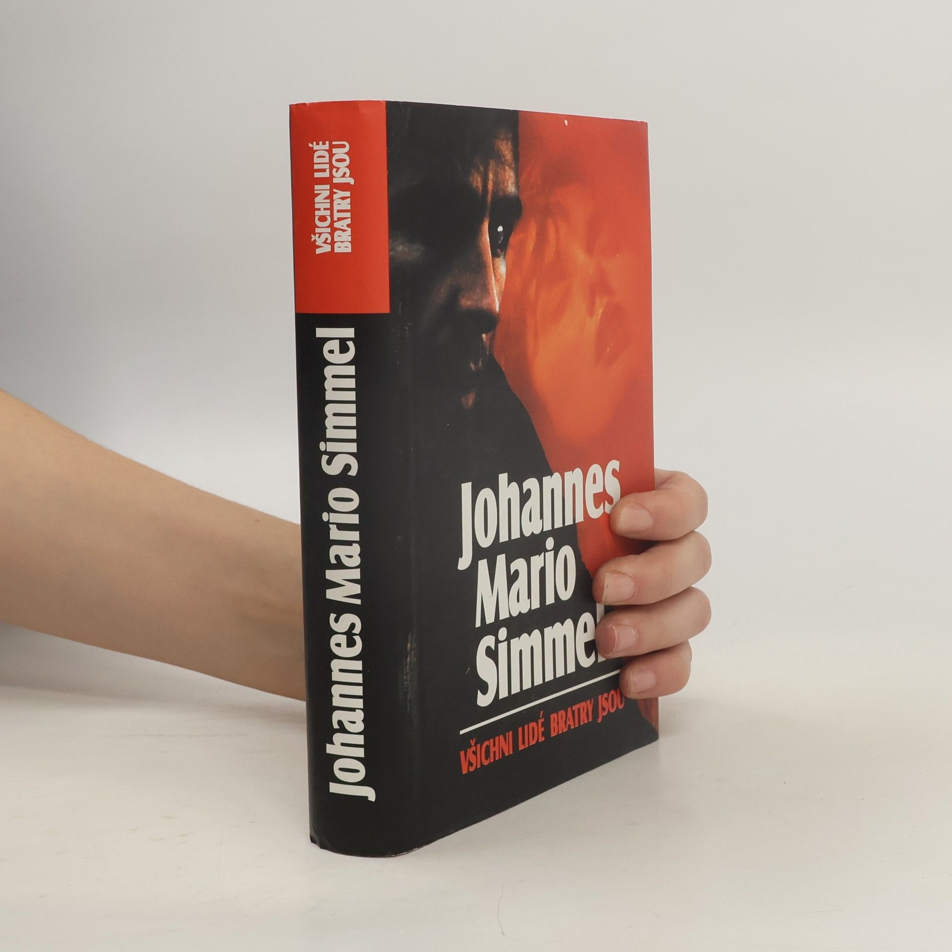 Johannes Mario Simmel Všichni lidé bratry jsou