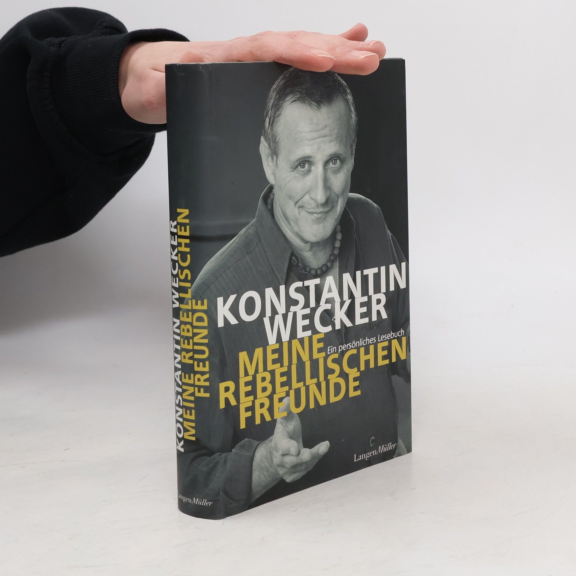 Konstantin Wecker Meine rebellischen Freunde