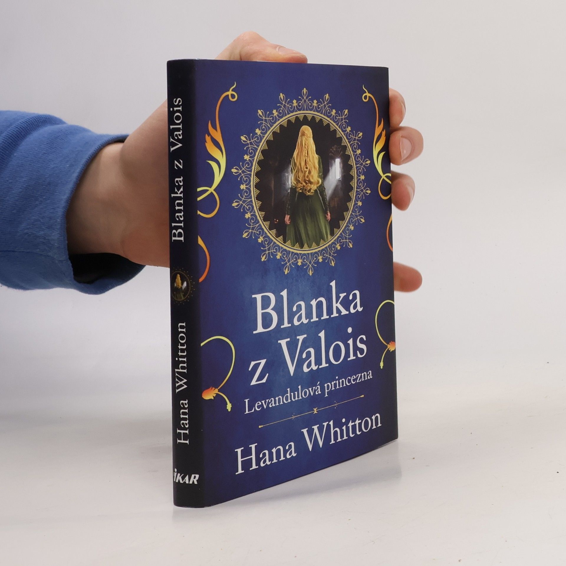 Hana Whitton Blanka z Valois. Levandulová princezna