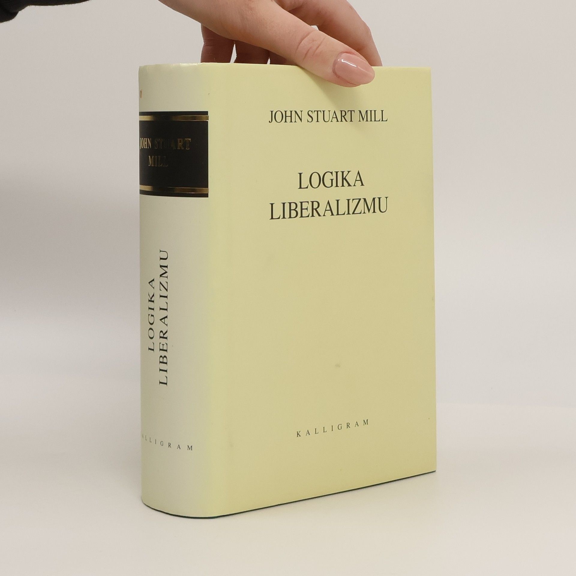 John Stuart Mill Logika liberalizmu