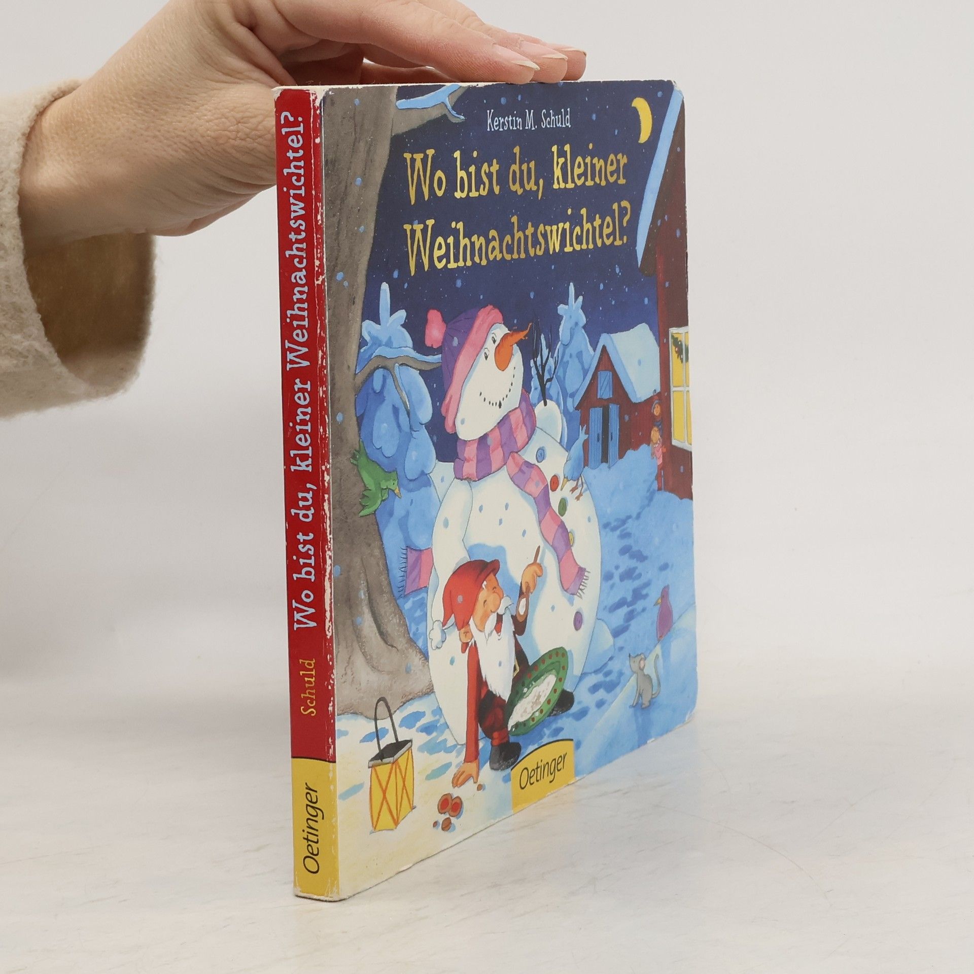 Kerstin M. Schuld Weihnachtswichtel-Geschichten: Wo bist du, kleiner Weihnachtswichtel?