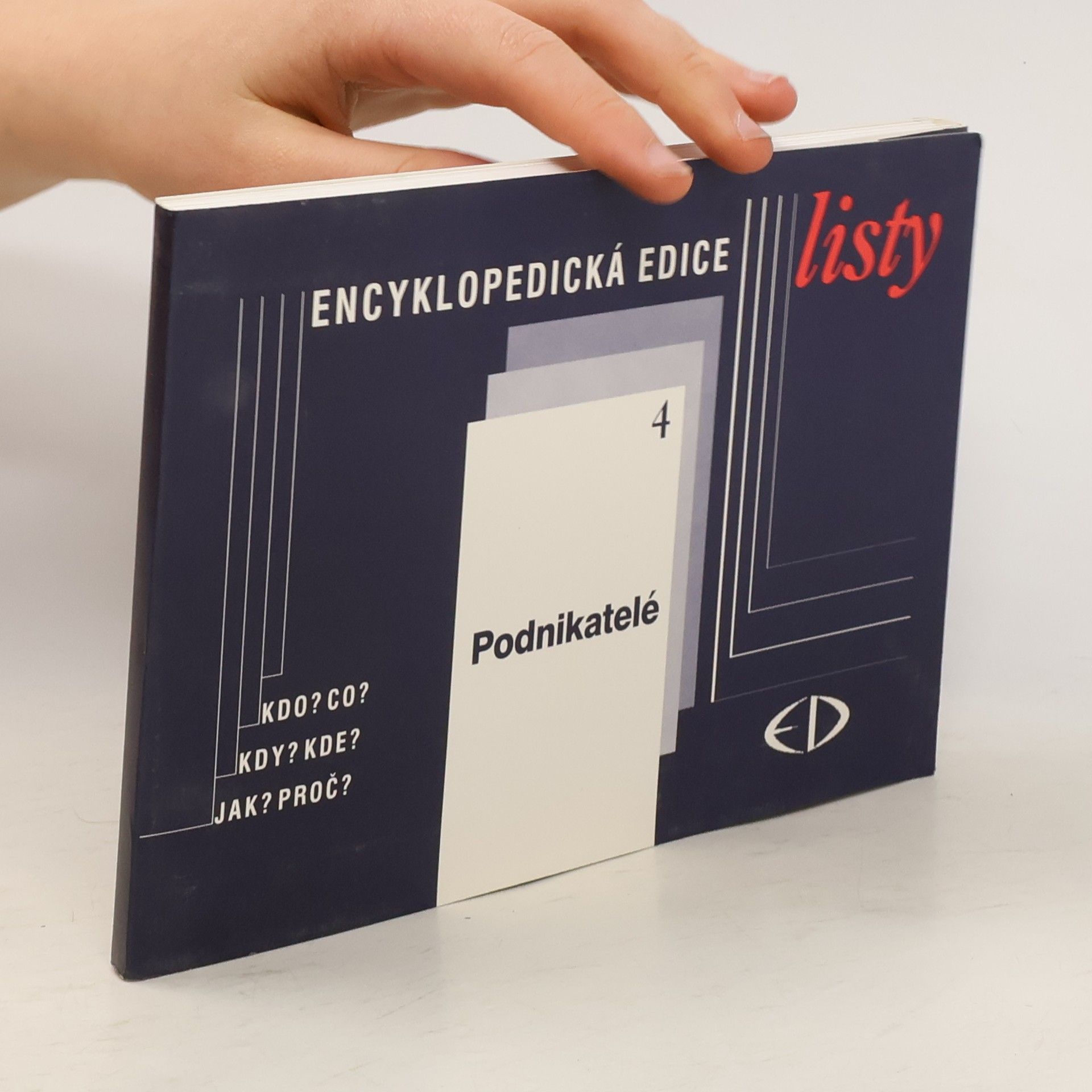 Listy: kdo? co? kdy? kde? jak? proč? – 4. Podnikatelé