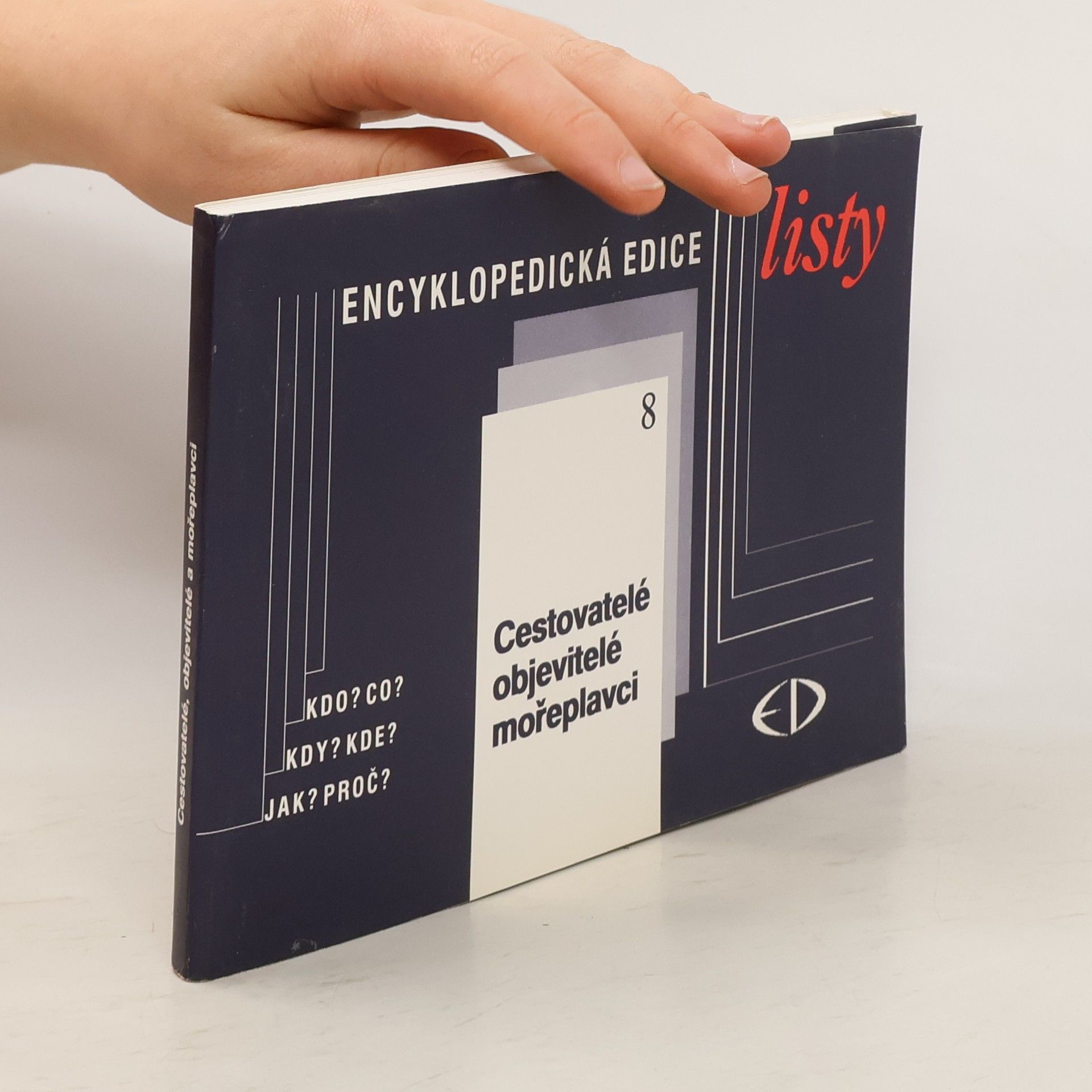 Hana Bradnová Listy : kdo? co? kdy? kde? jak? proč?. 8, Cestovatelé, objevitelé, mořeplavci (komplet, 1/298-39/336)