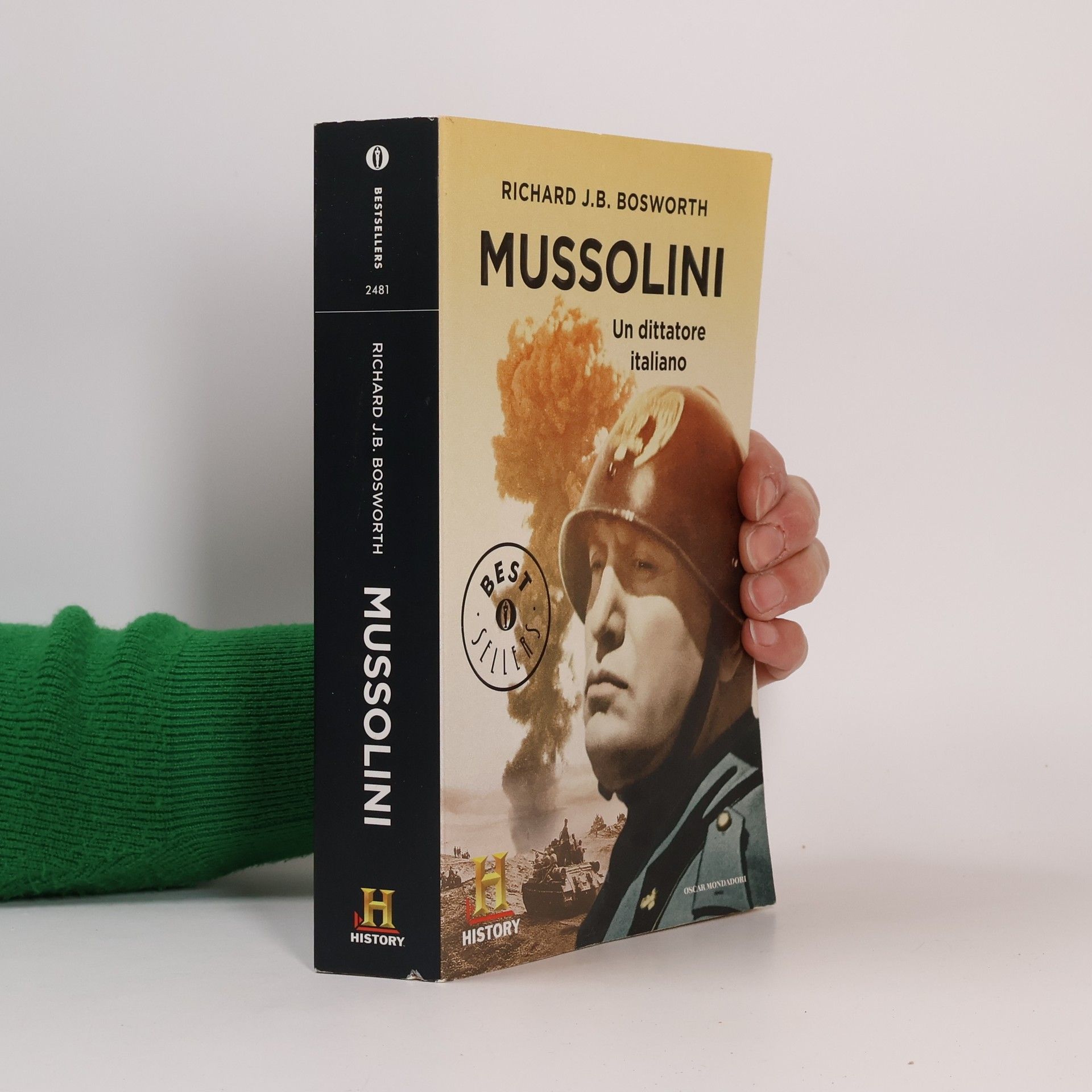 Richard J. B Bosworth Oscar bestsellers history - 2481: Mussolini. Un dittatore italiano