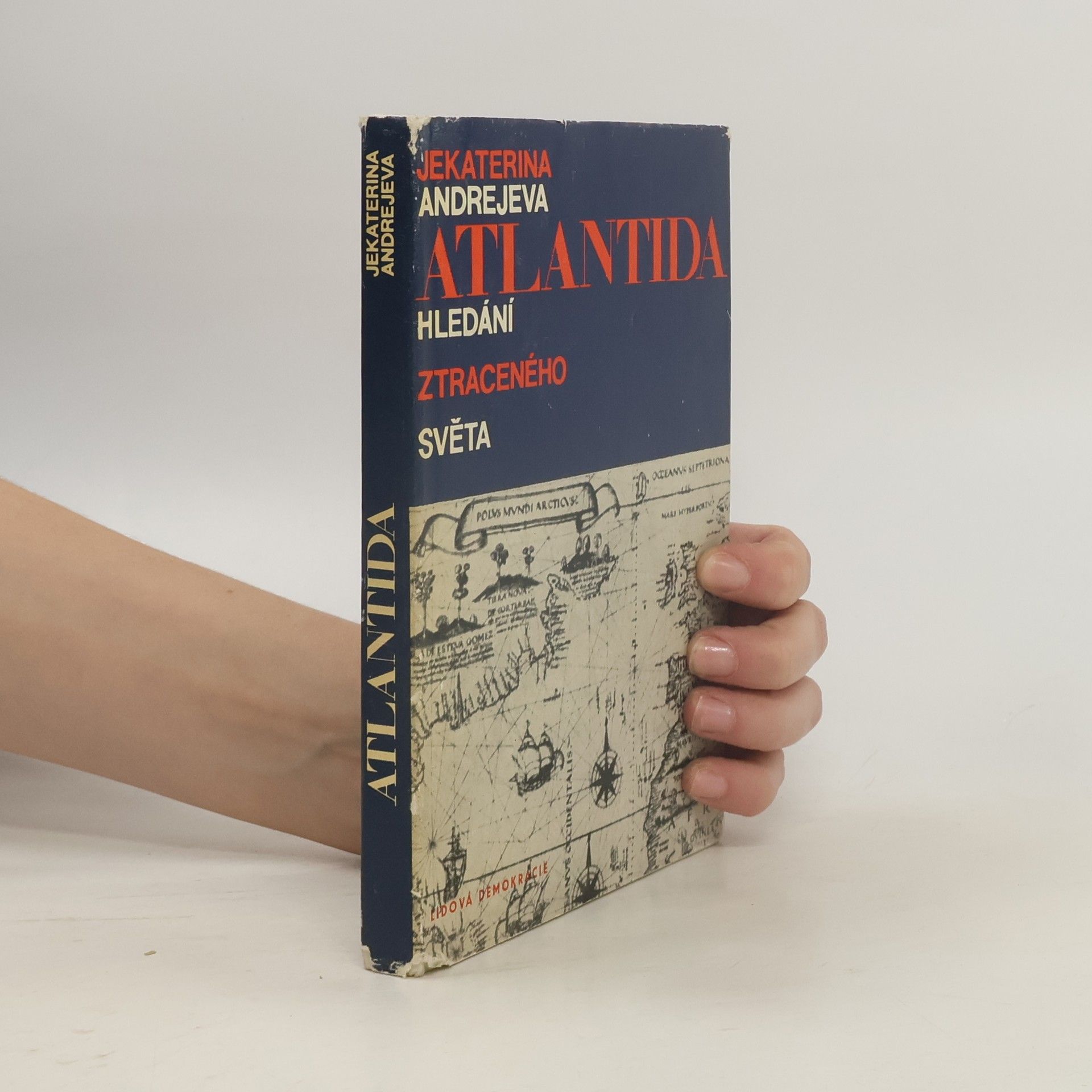 Jekaterina Vladimirovna Andrejeva Atlantida. Hledání ztraceného světa