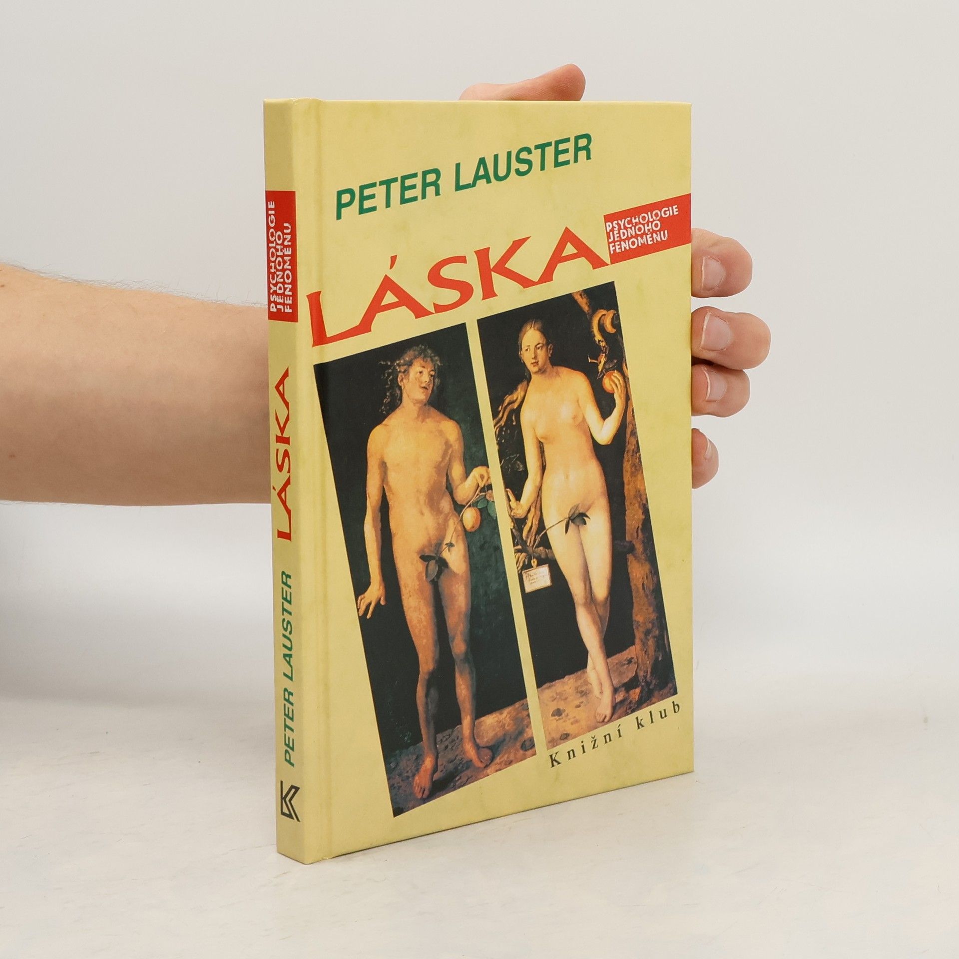 Láska. Psychologie jednoho fenoménu