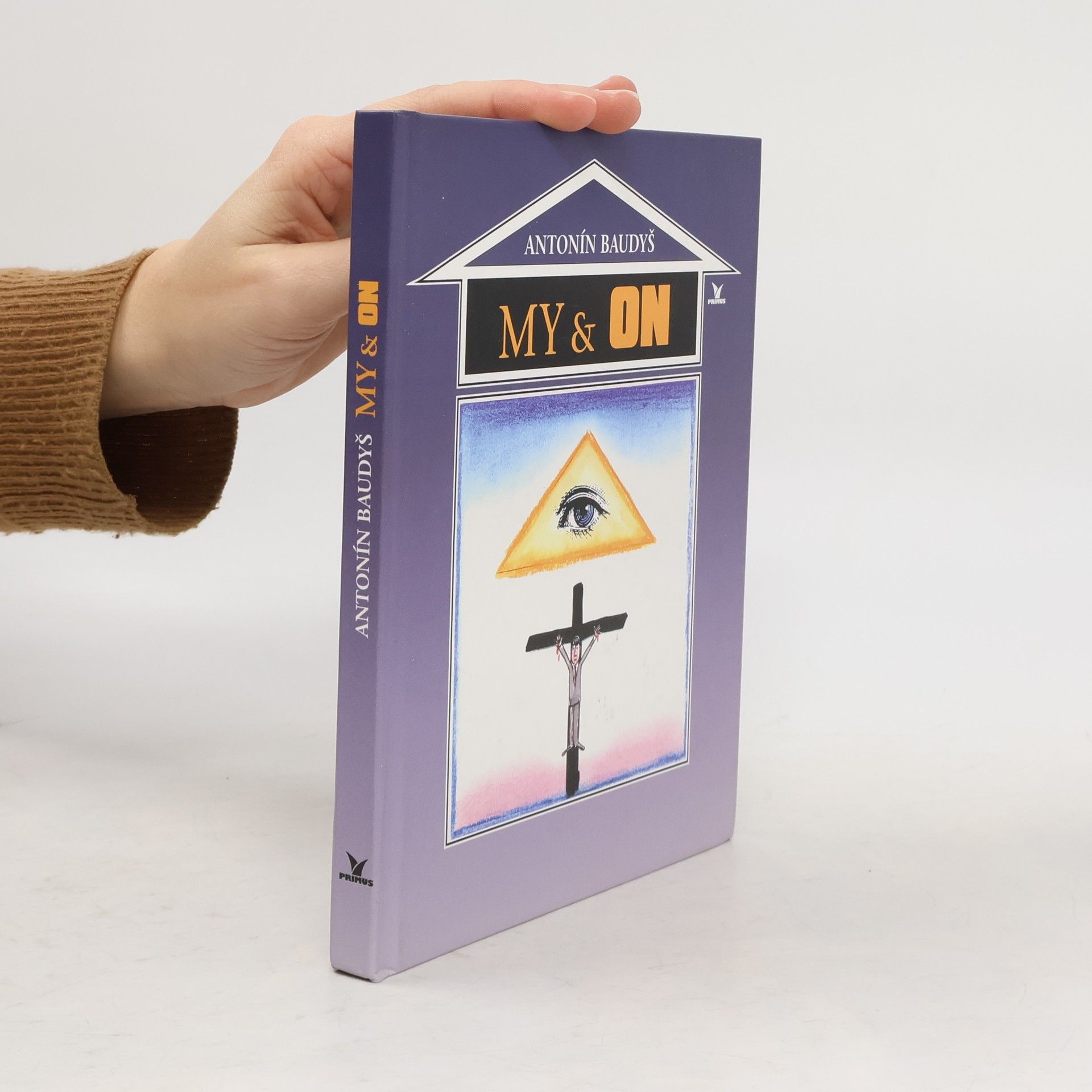 Antonín Baudyš My & On