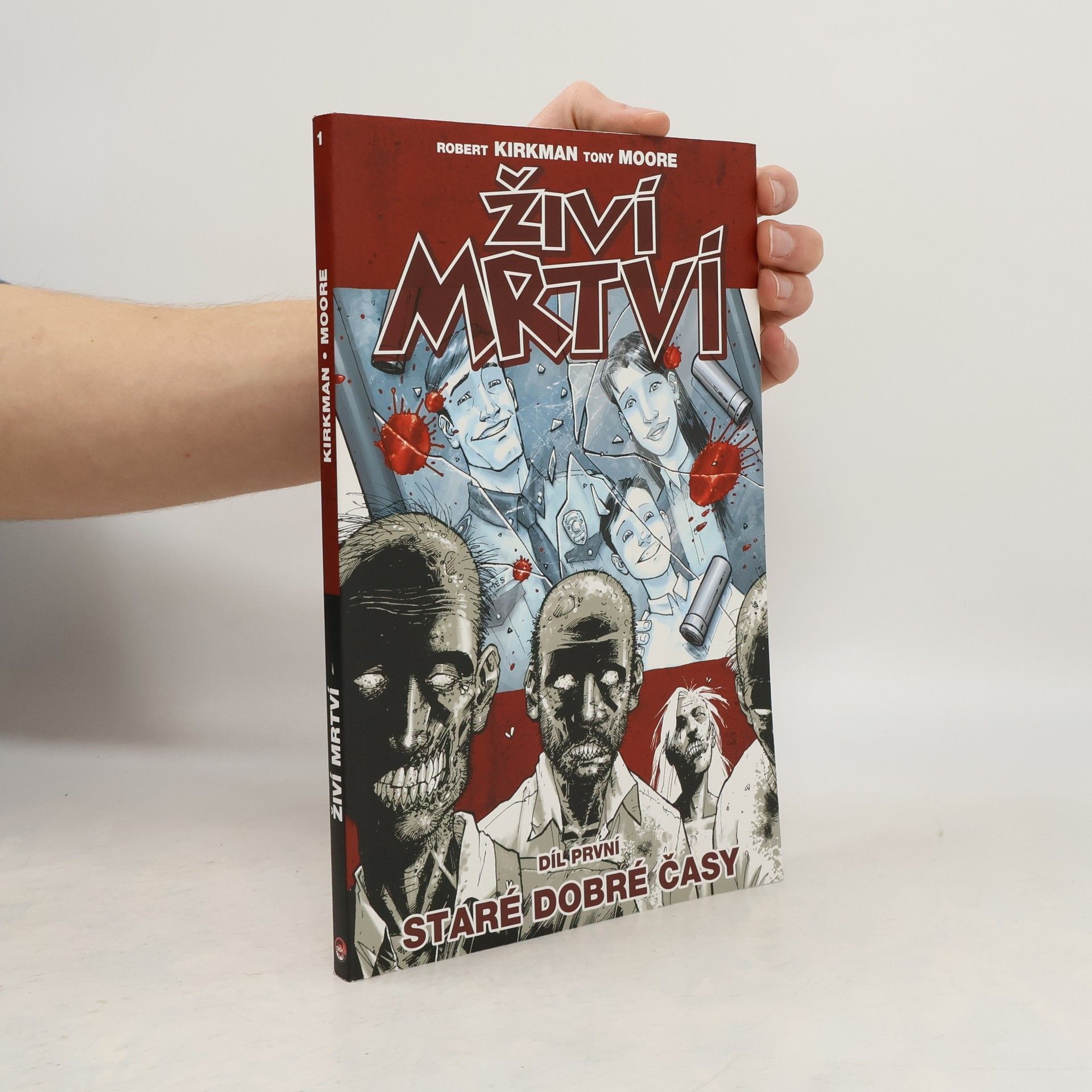 Robert Kikman Živí mrtví. Díl první, Staré dobré časy