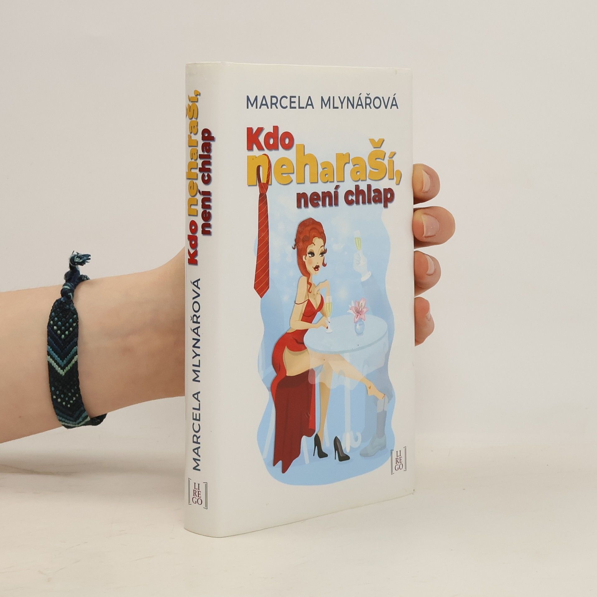 Marcela Mlynářová Kdo neharaší, není chlap
