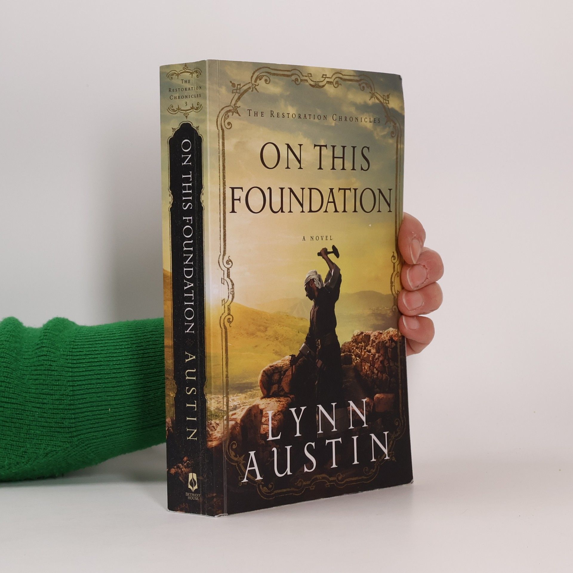 Lynn Austin On This Foundation