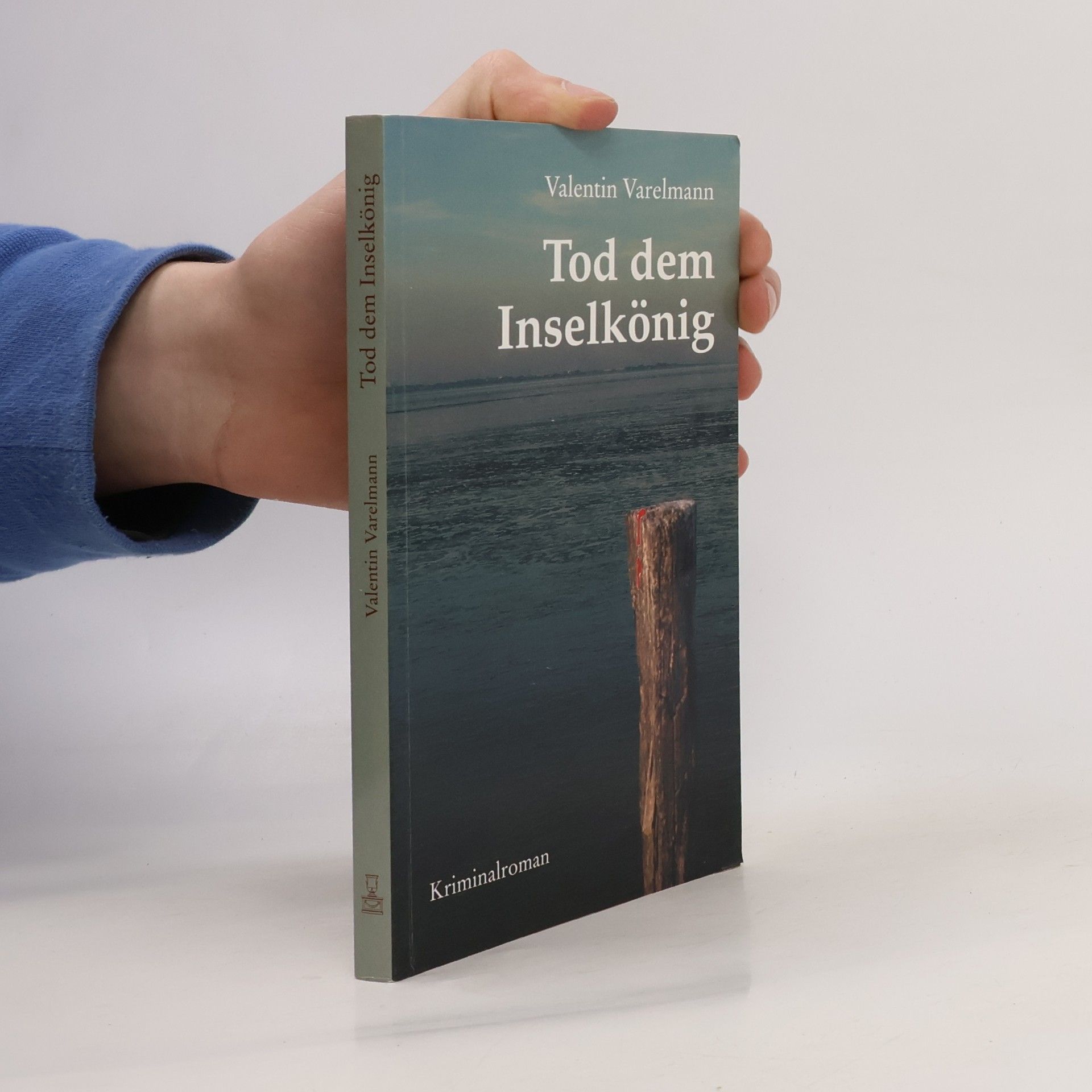 Valentin Varelmann Tod dem Inselkönig