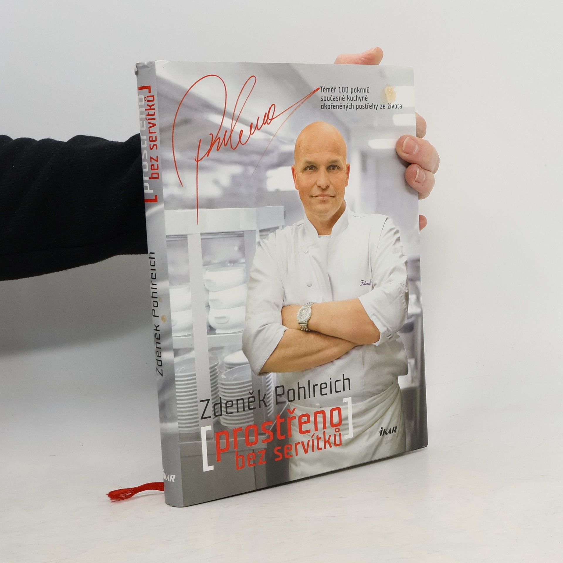 Zdeněk Pohlreich Prostřeno bez servítků