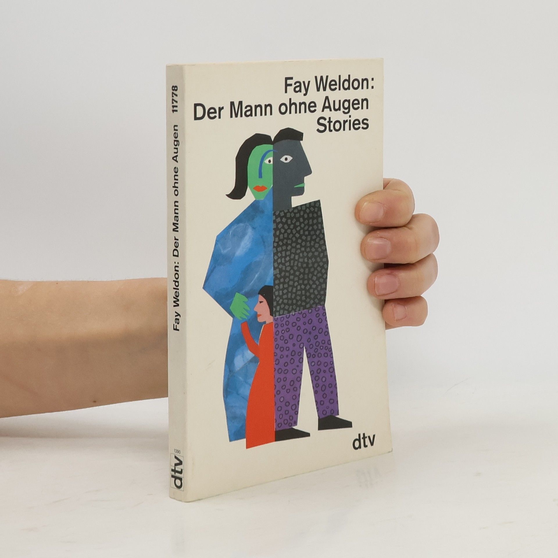 Fay Weldon Der Mann ohne Augen
