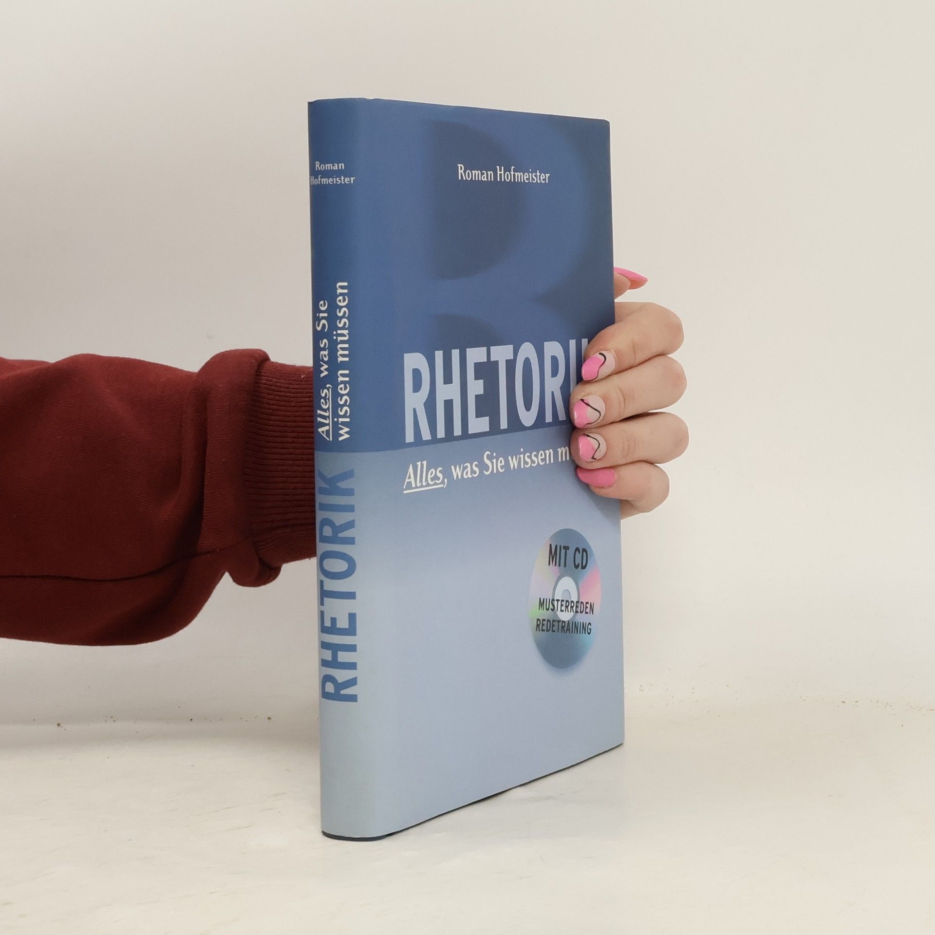 Roman Hofmeister Rhetorik. Alles, was Sie wissen müssen