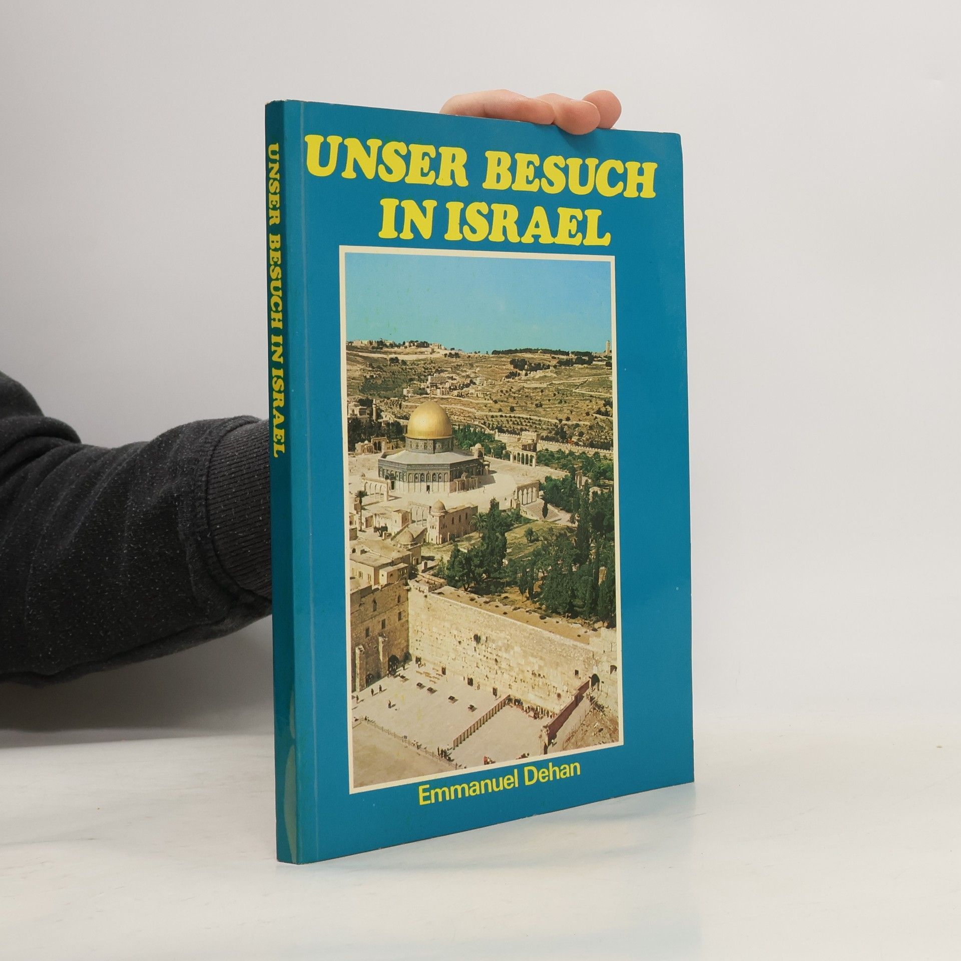 Emmanuel Dehan Unser Besuch in Israel