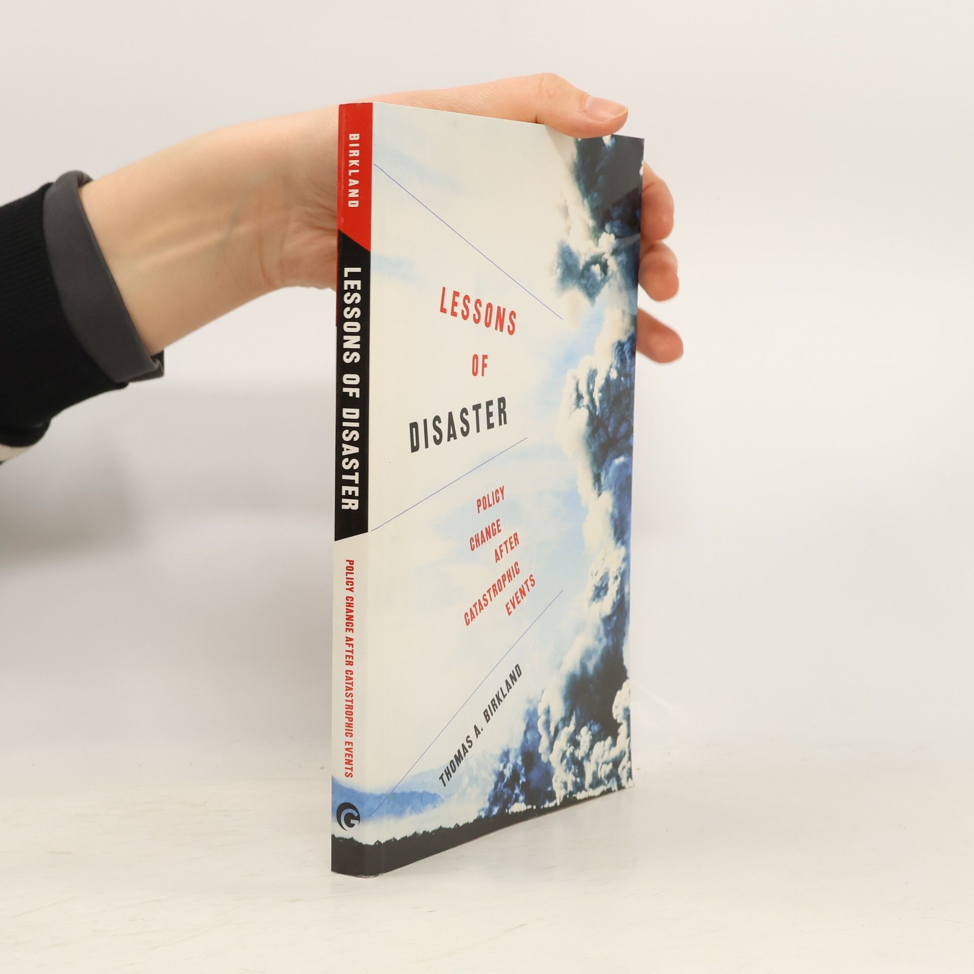 Thomas A. Birkland American Governance and Public Policy: Lessons of Disaster