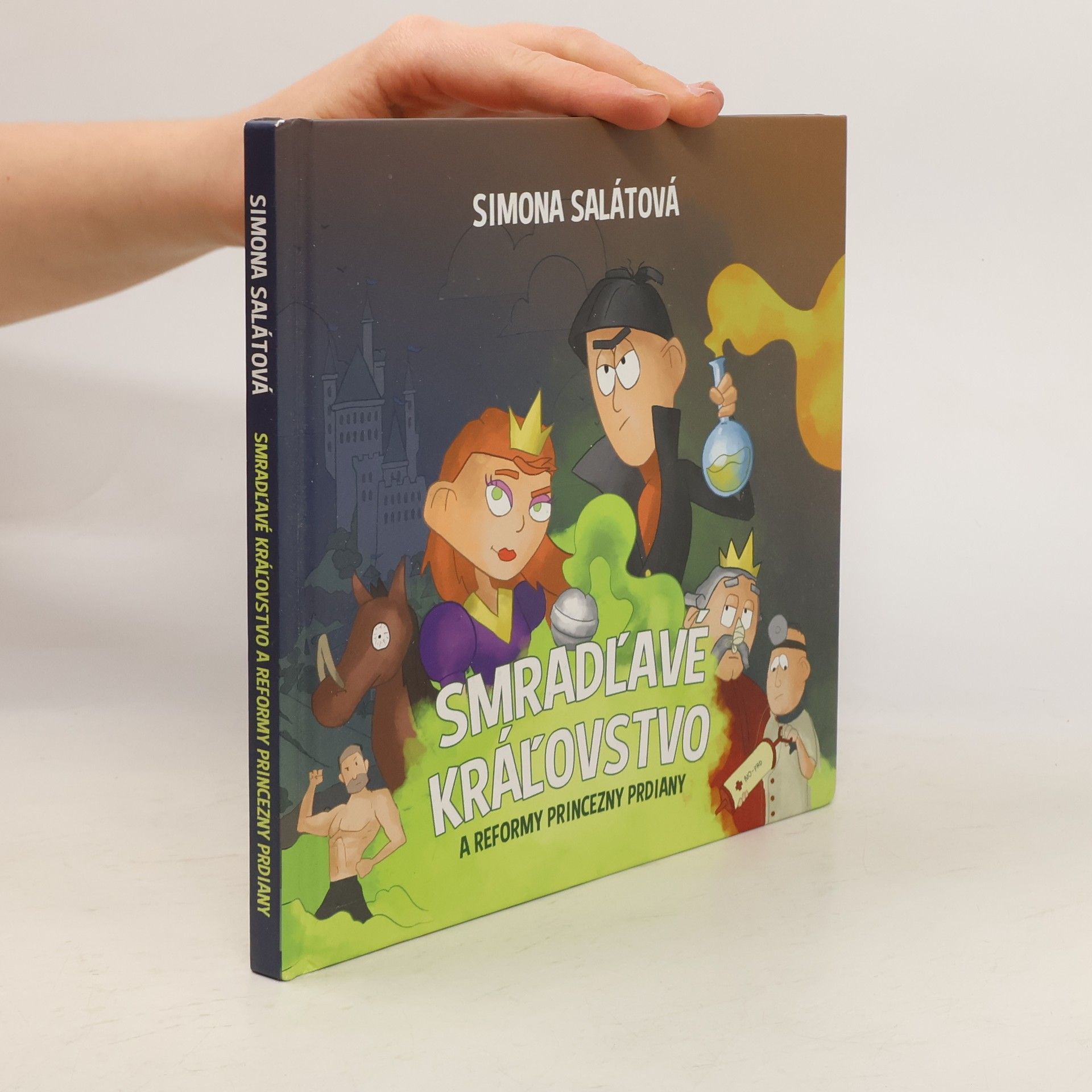 Simona Salátová Smradľavé kráľovstvo a reformy princezny Prdiany