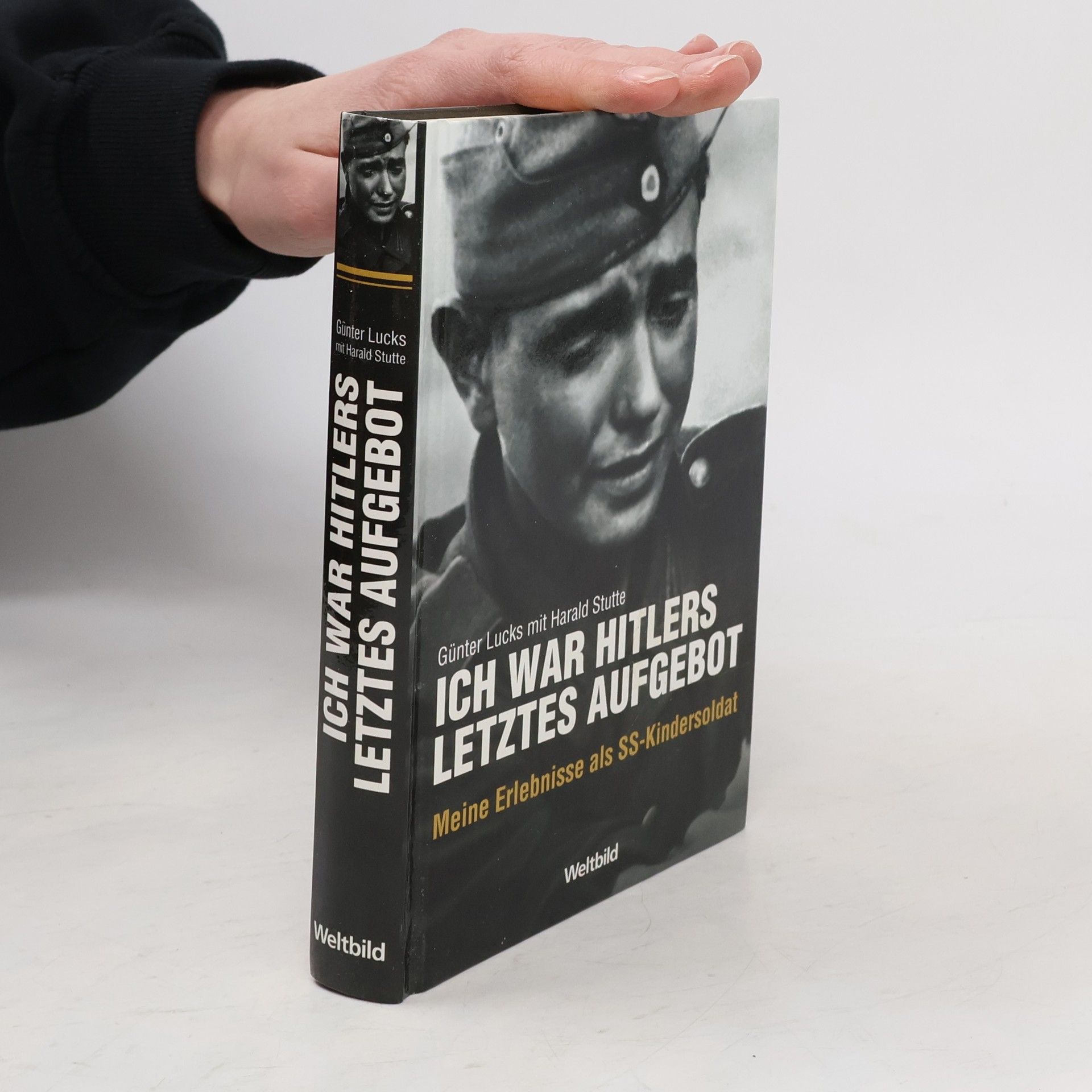 Günter Lucks Ich war Hitlers letztes Aufgebot