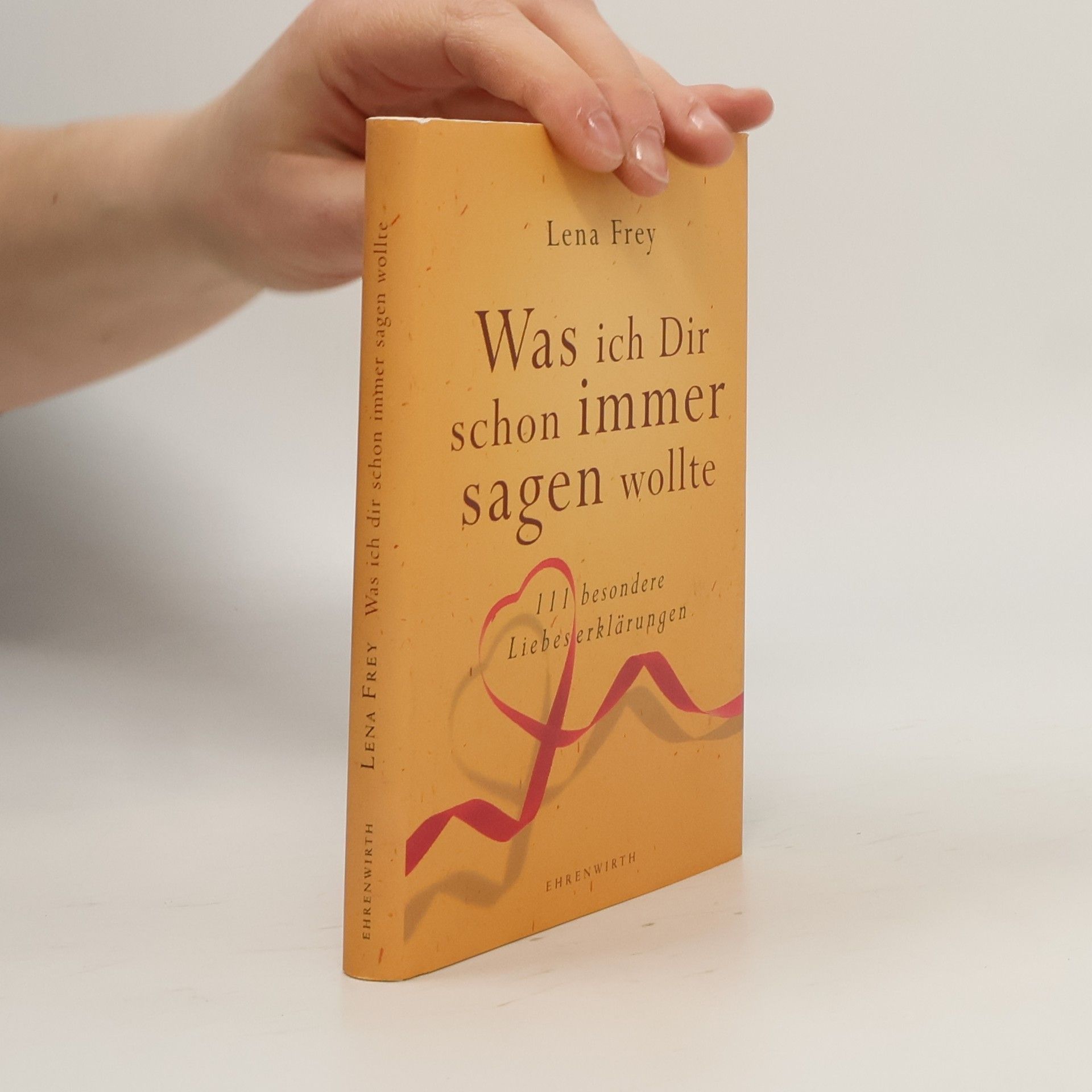 Lena Frey Was ich Dir schon immer sagen wollte