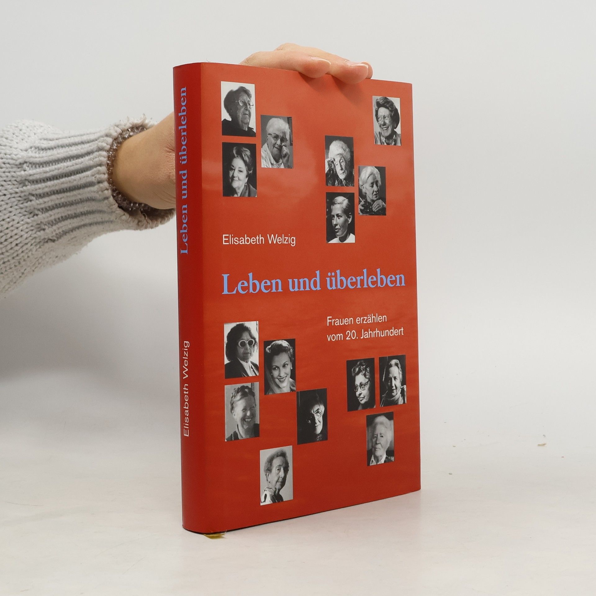 Elisabeth Welzig Leben und überleben