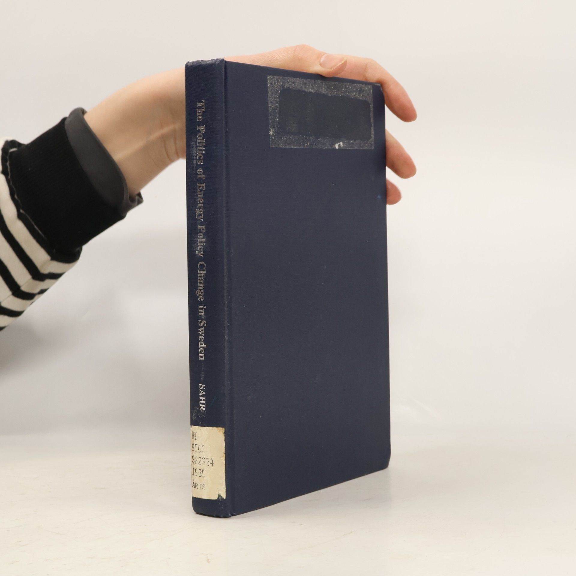 Robert C. Sahr The Politics of Energy Policy Change in Sweden