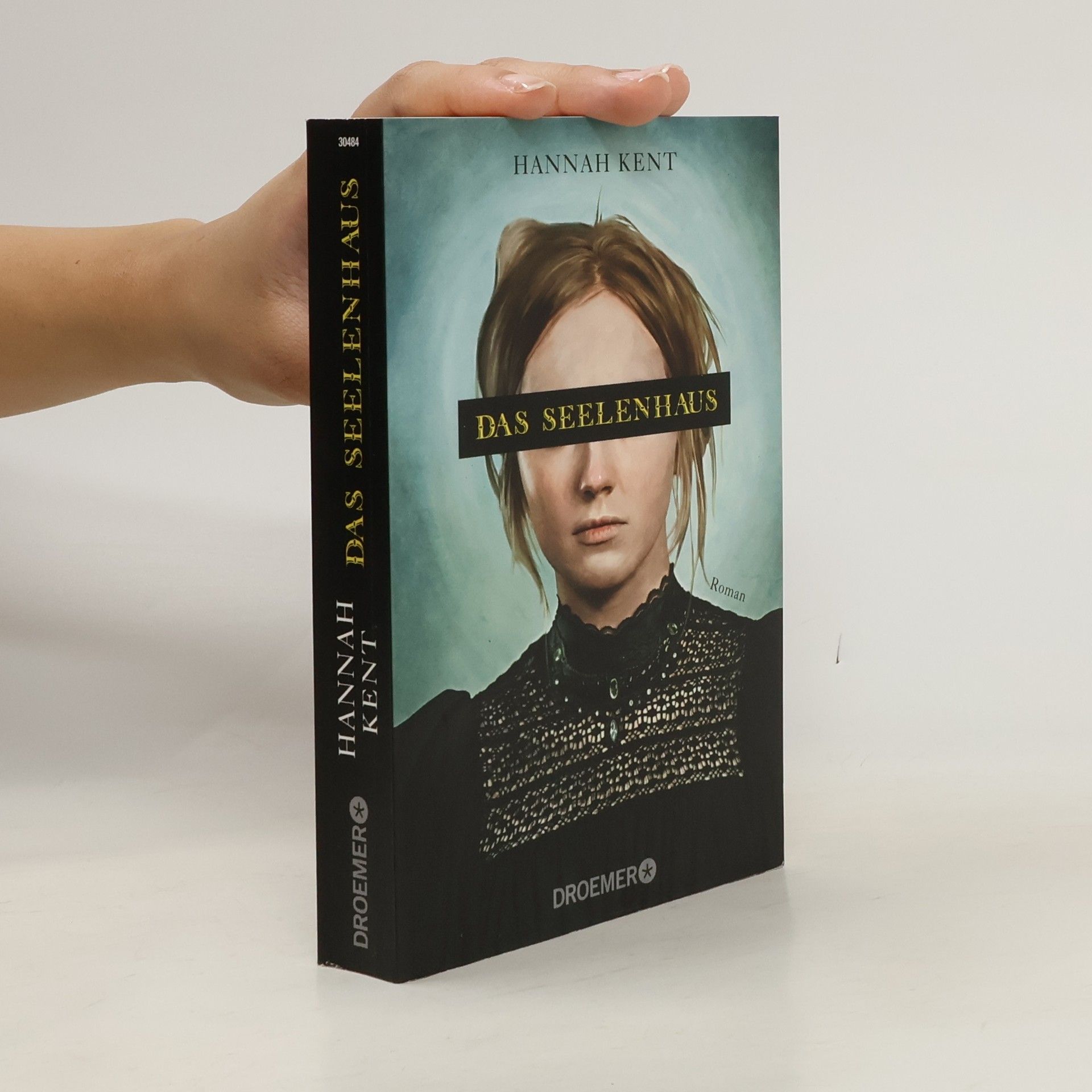 Hannah Kent Das Seelenhaus