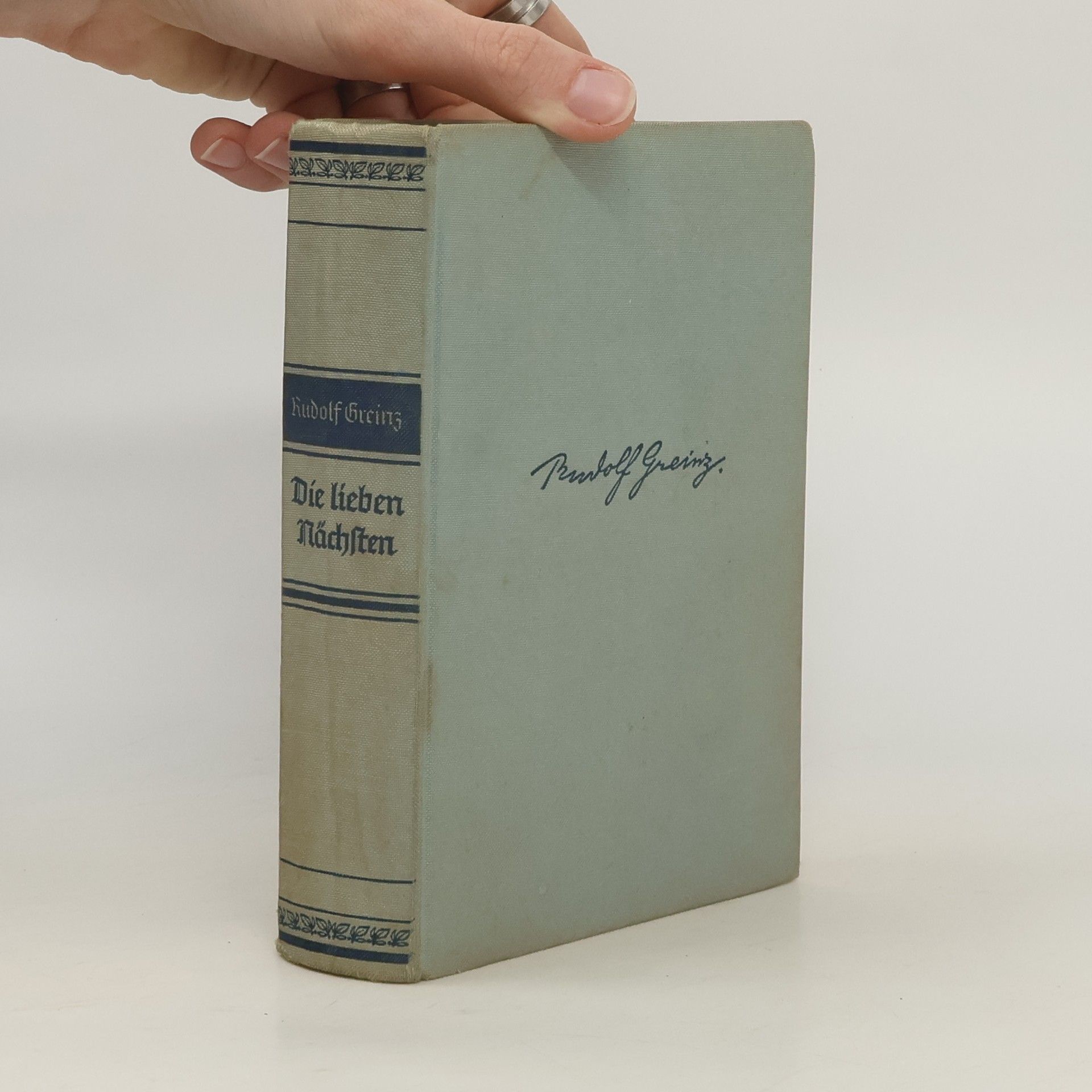 Rudolf Greinz Die lieben Nächsten