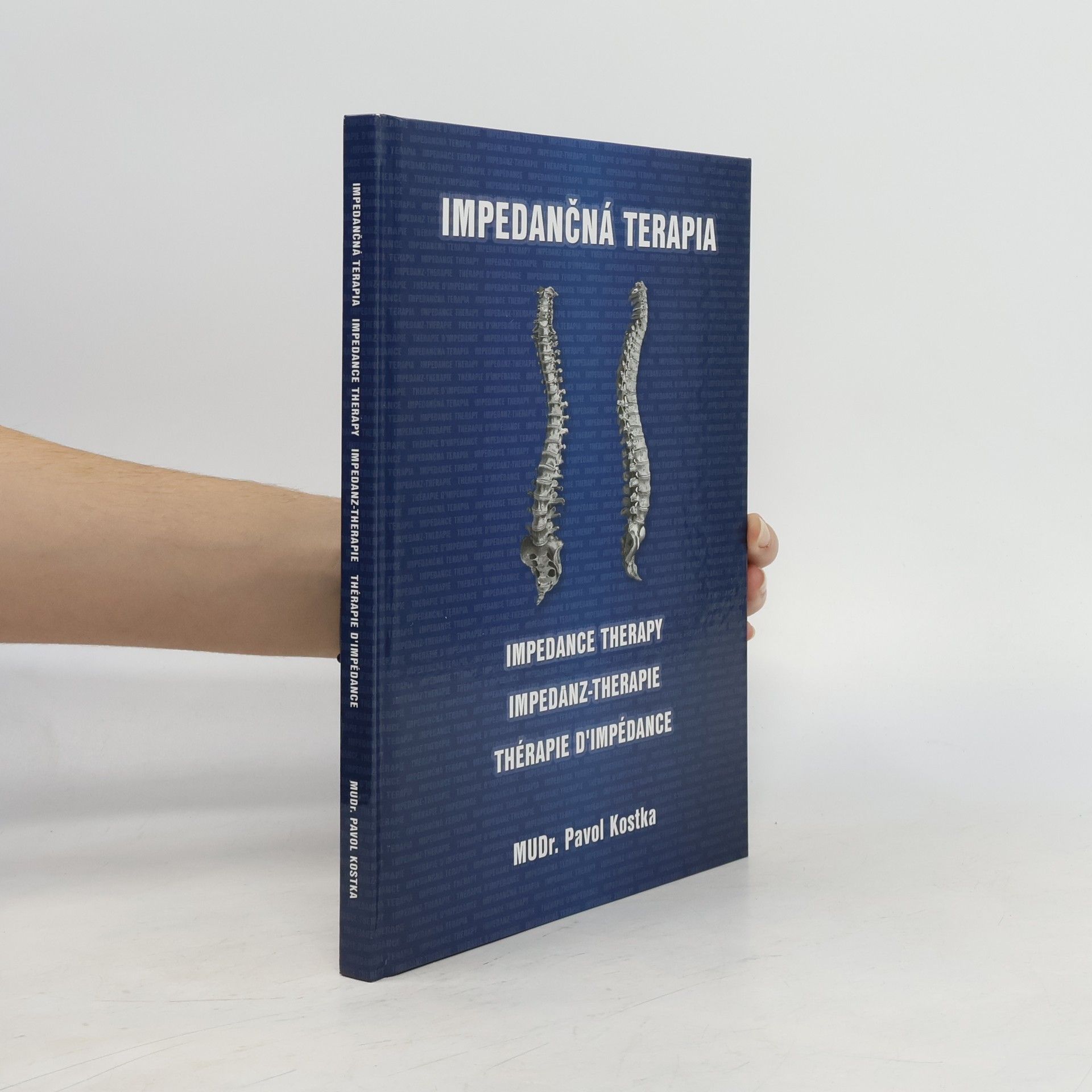 Pavol Kostka Impedančná terapia. Impedance Therapy. Impedance-Therapie. Thérapie D'Impédance