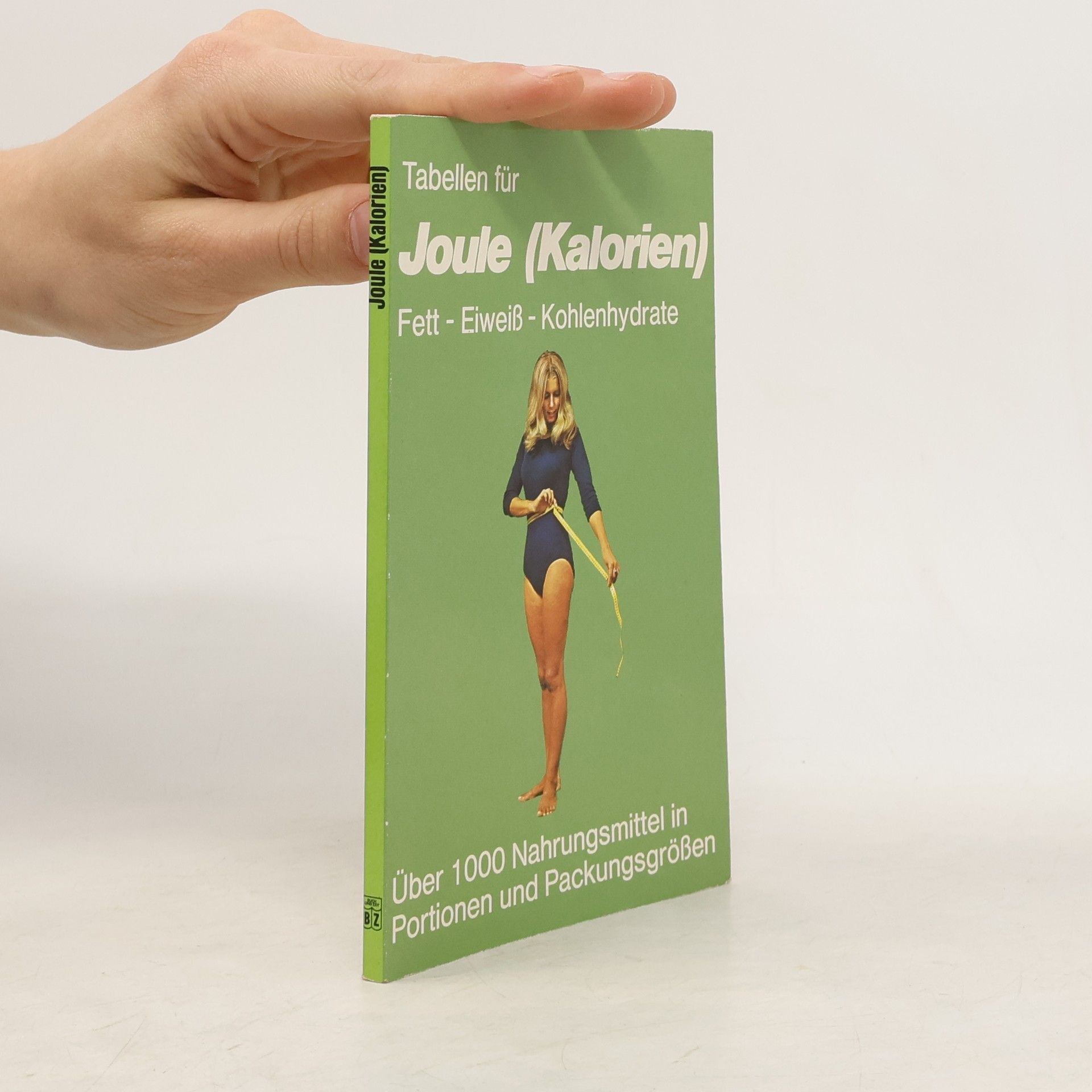 Marianne Nicolin Tabellen für Joule (Kalorien) Fett, Eiweiss, Kohlenhydrate