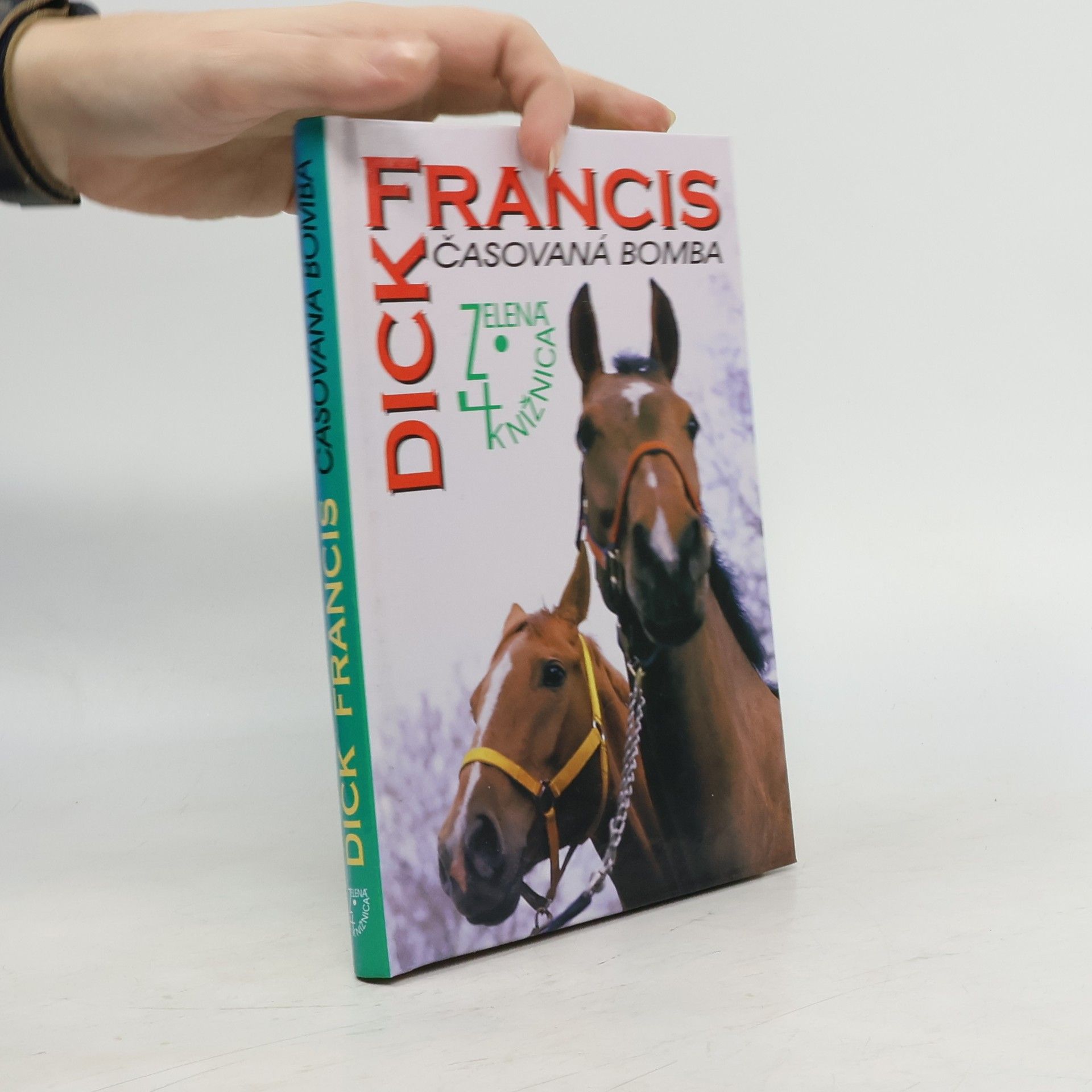 Dick Francis Časovaná bomba