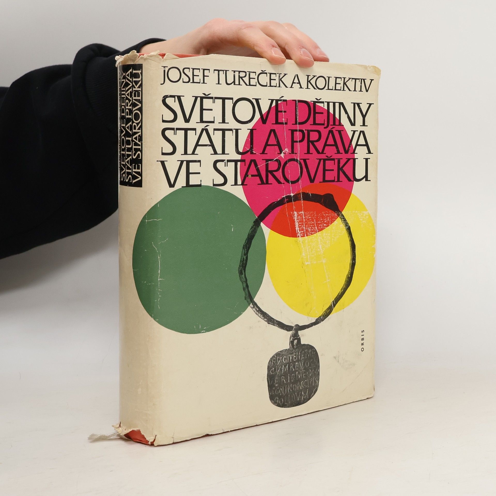 Josef Tureček Světové dějiny státu a práva ve starověku