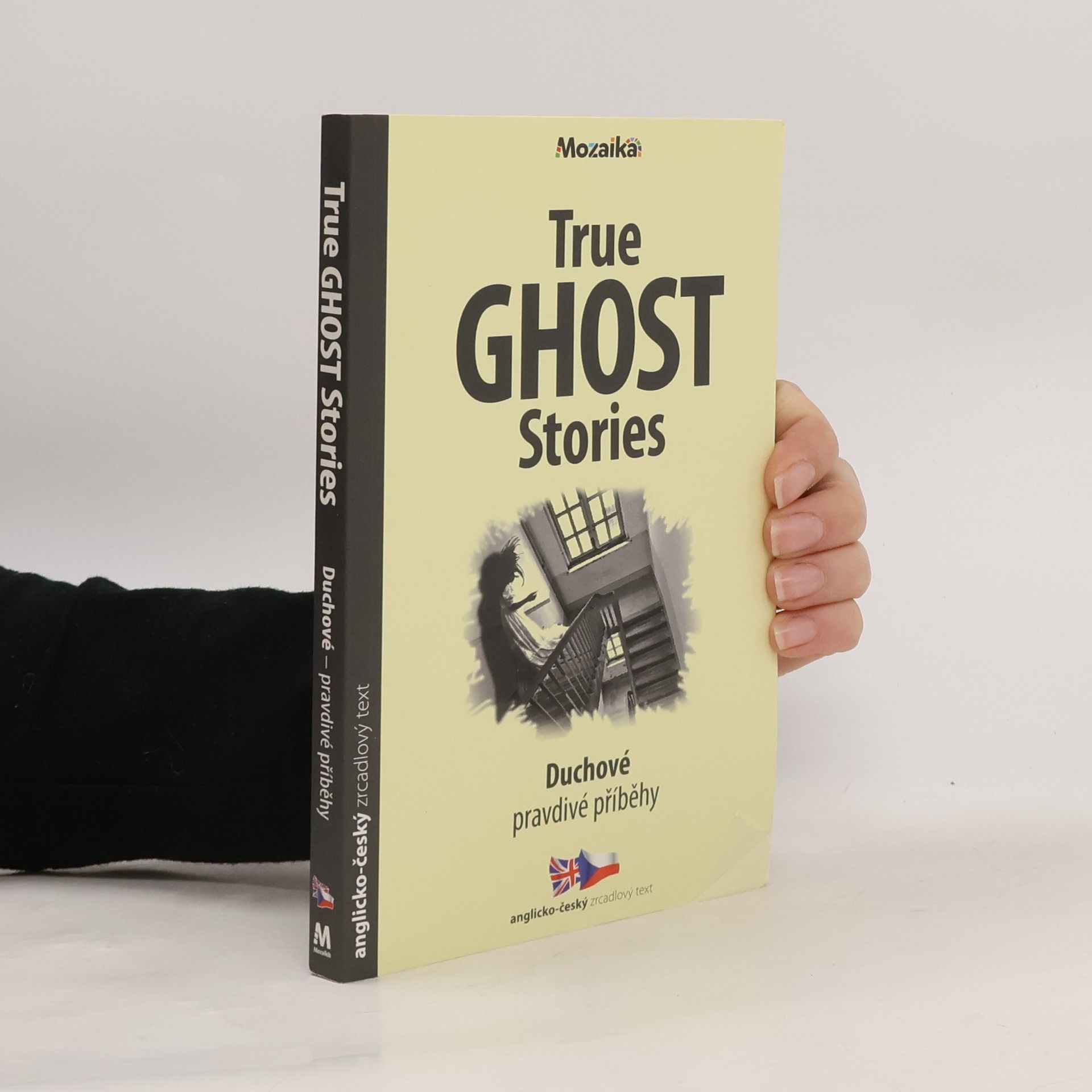 Paul Dowswell True ghost stories / Duchové - pravdivé příběhy