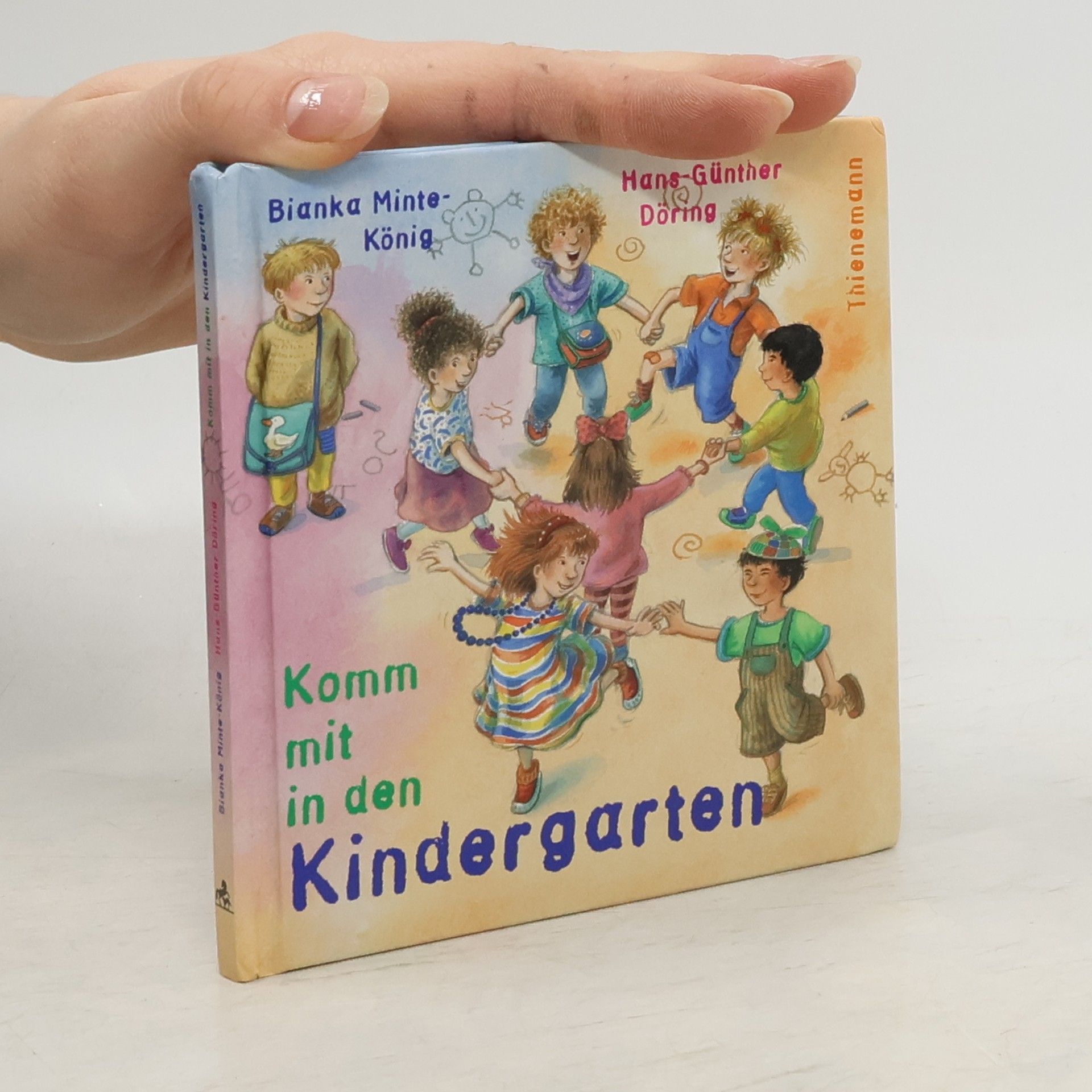 Bianka Minte-König Komm mit in den Kindergarten