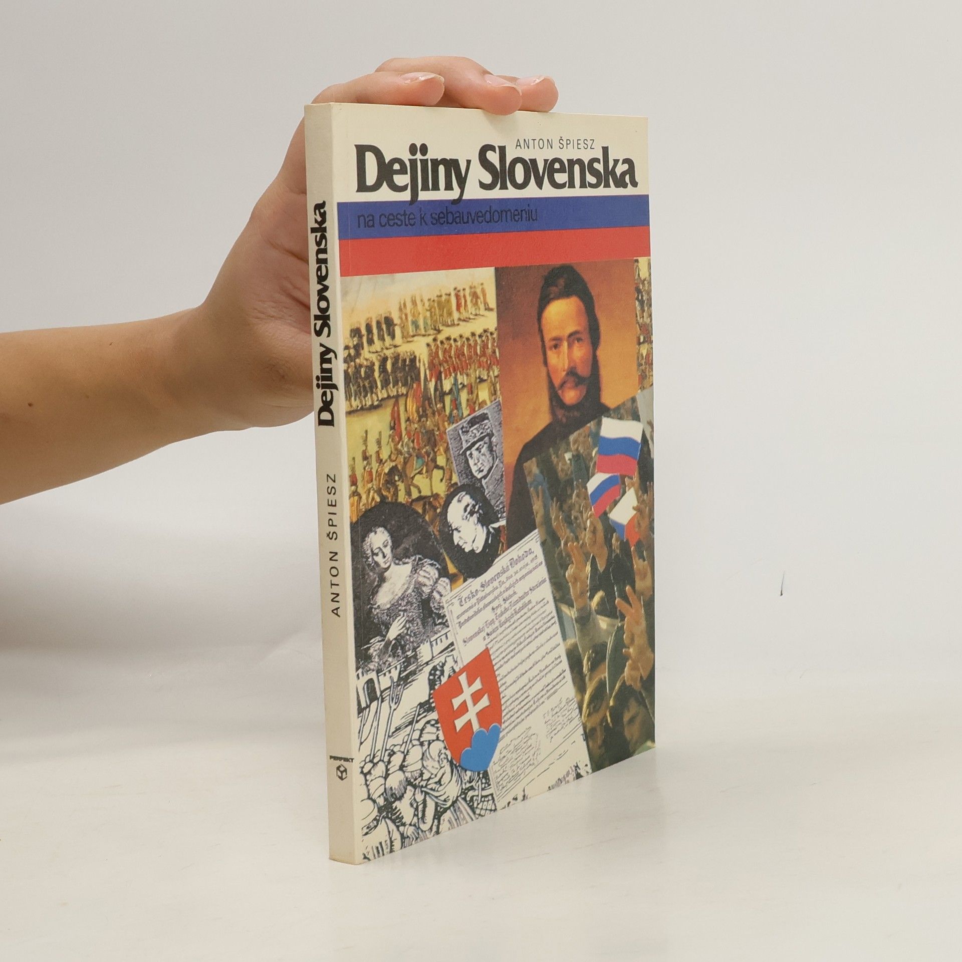 Anton Špiesz Dejiny Slovenska na ceste k sebauvedomeniu