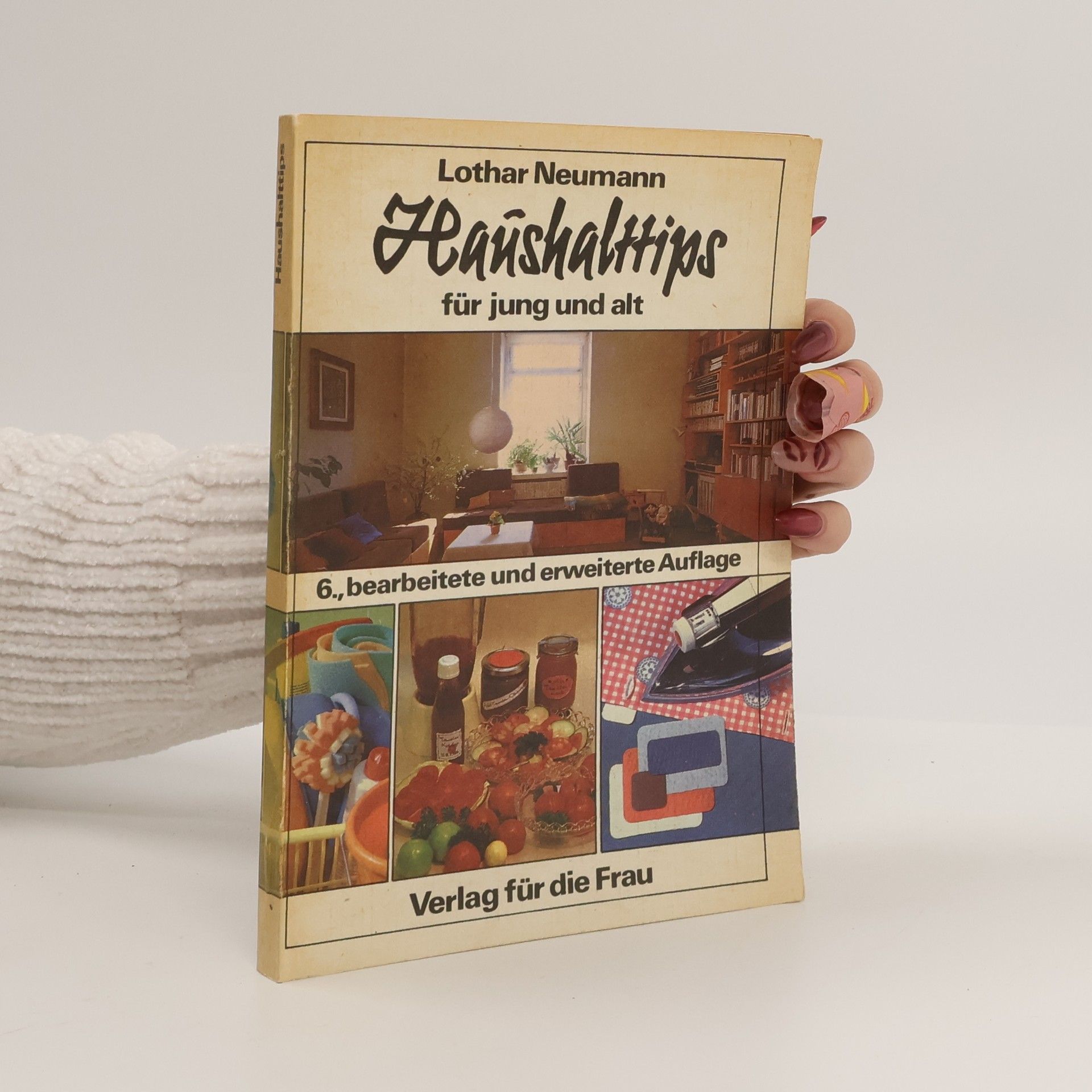 Lothar Neumann Haushaltstips für jung und alt