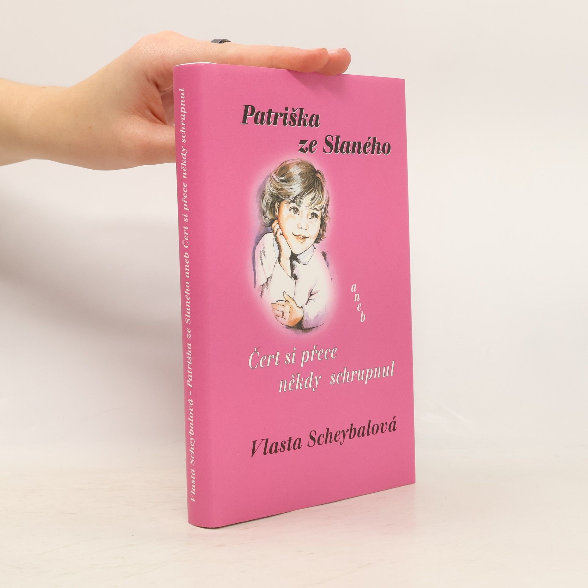 Patriška ze Slaného, aneb, Čert si přece někdy schrupnul (věnování autorky)